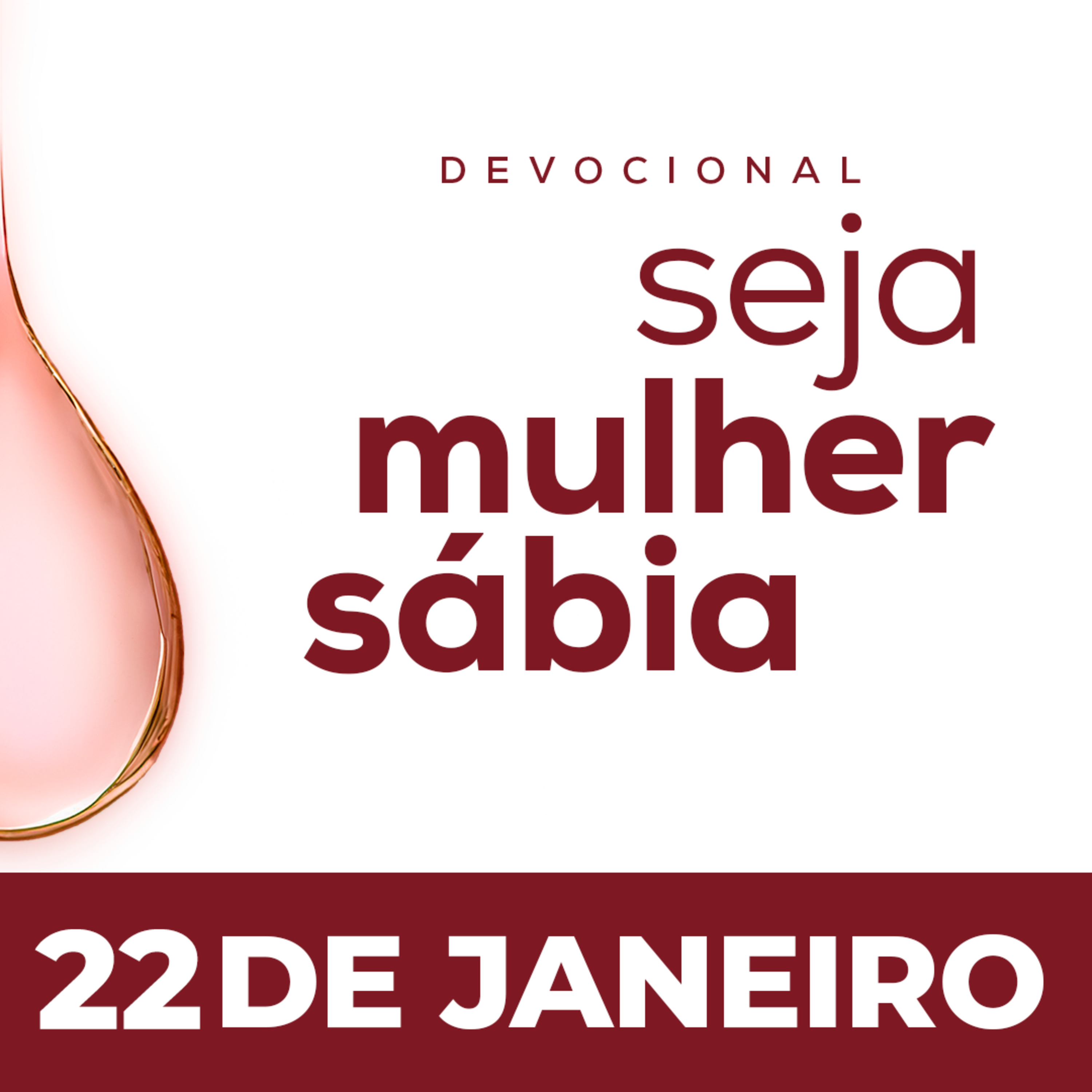 Seja Mulher Sábia - 22/Jan