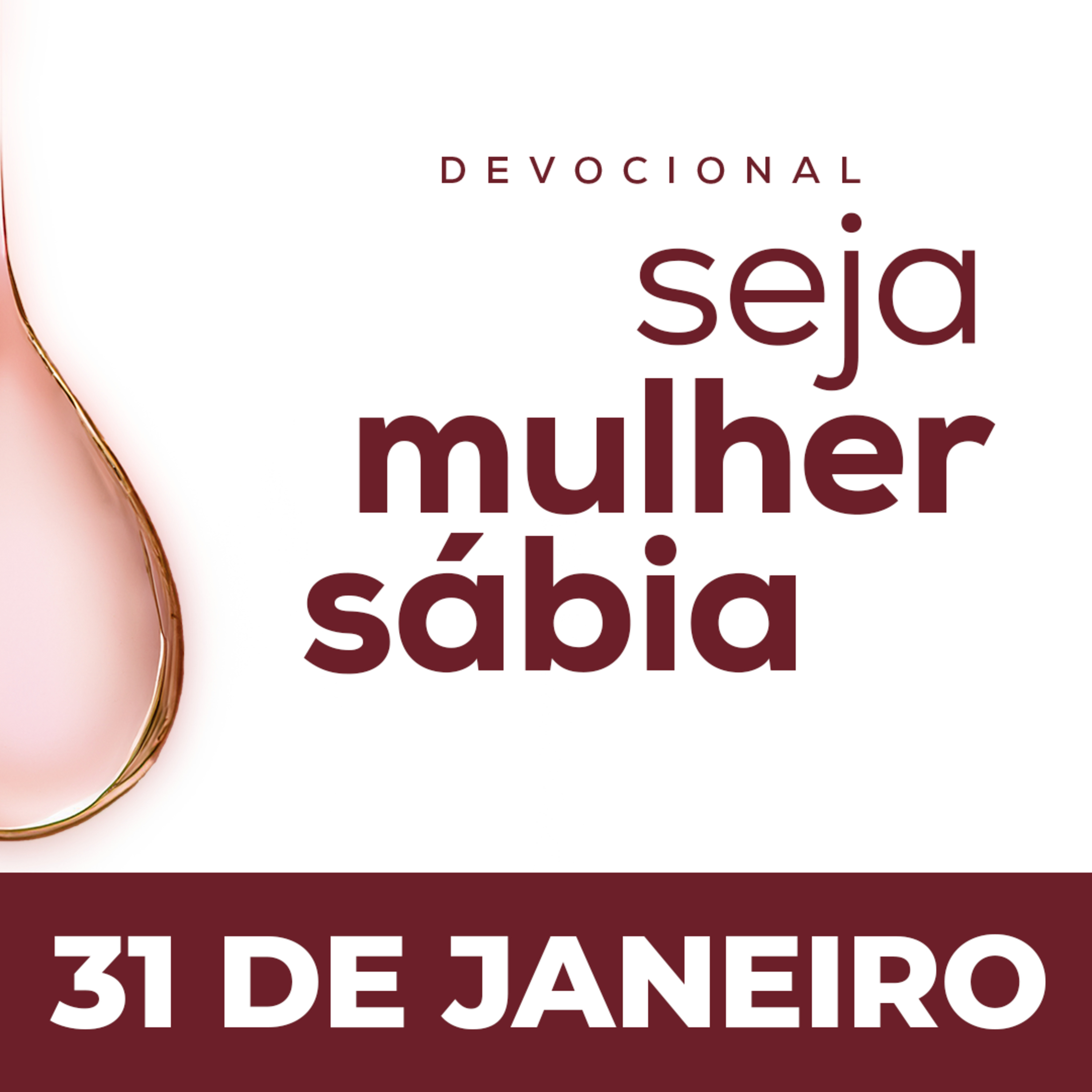 Seja Mulher Sábia - 31/Jan