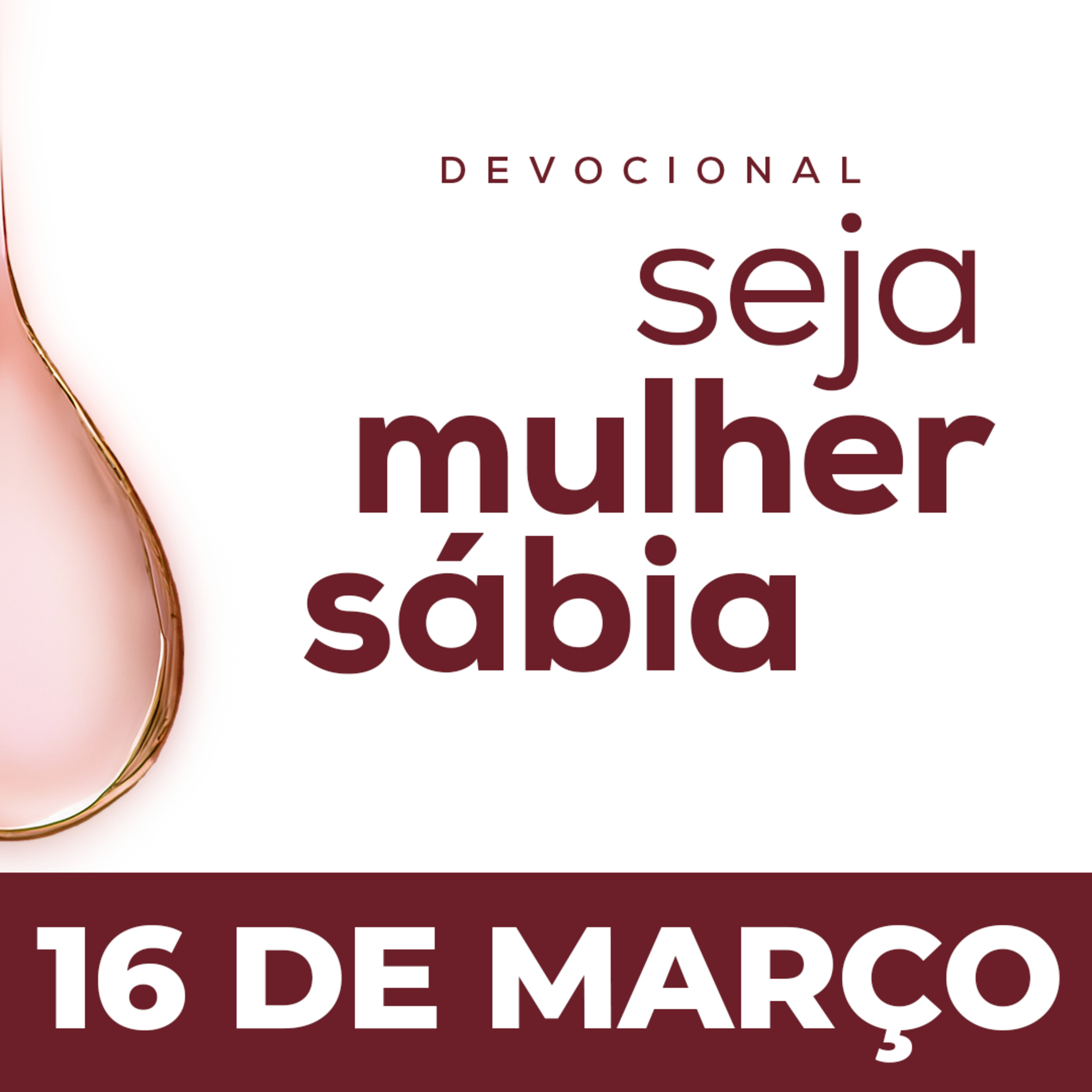 Seja Mulher Sábia - 16/Mar
