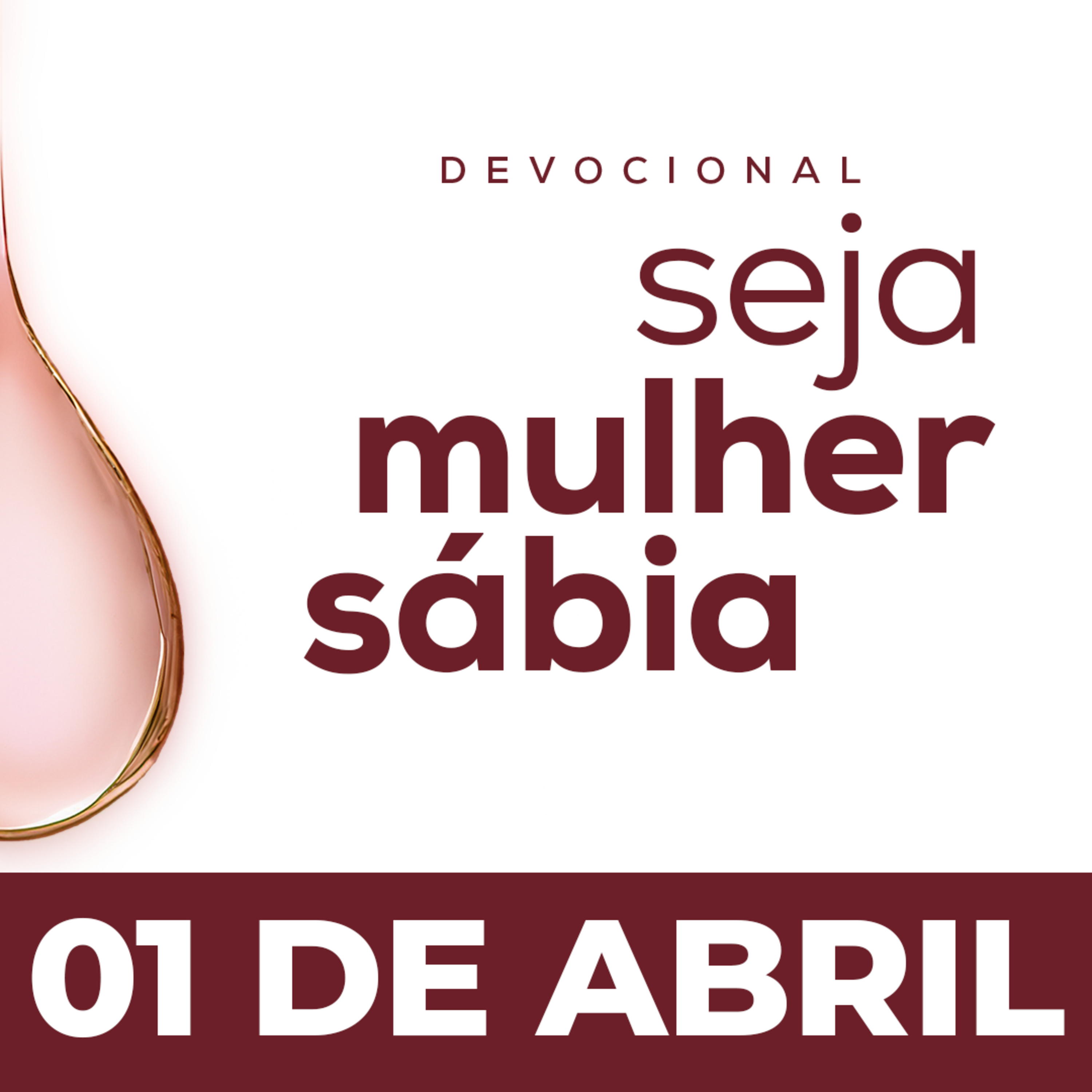 Seja Mulher Sábia - 01/Abr