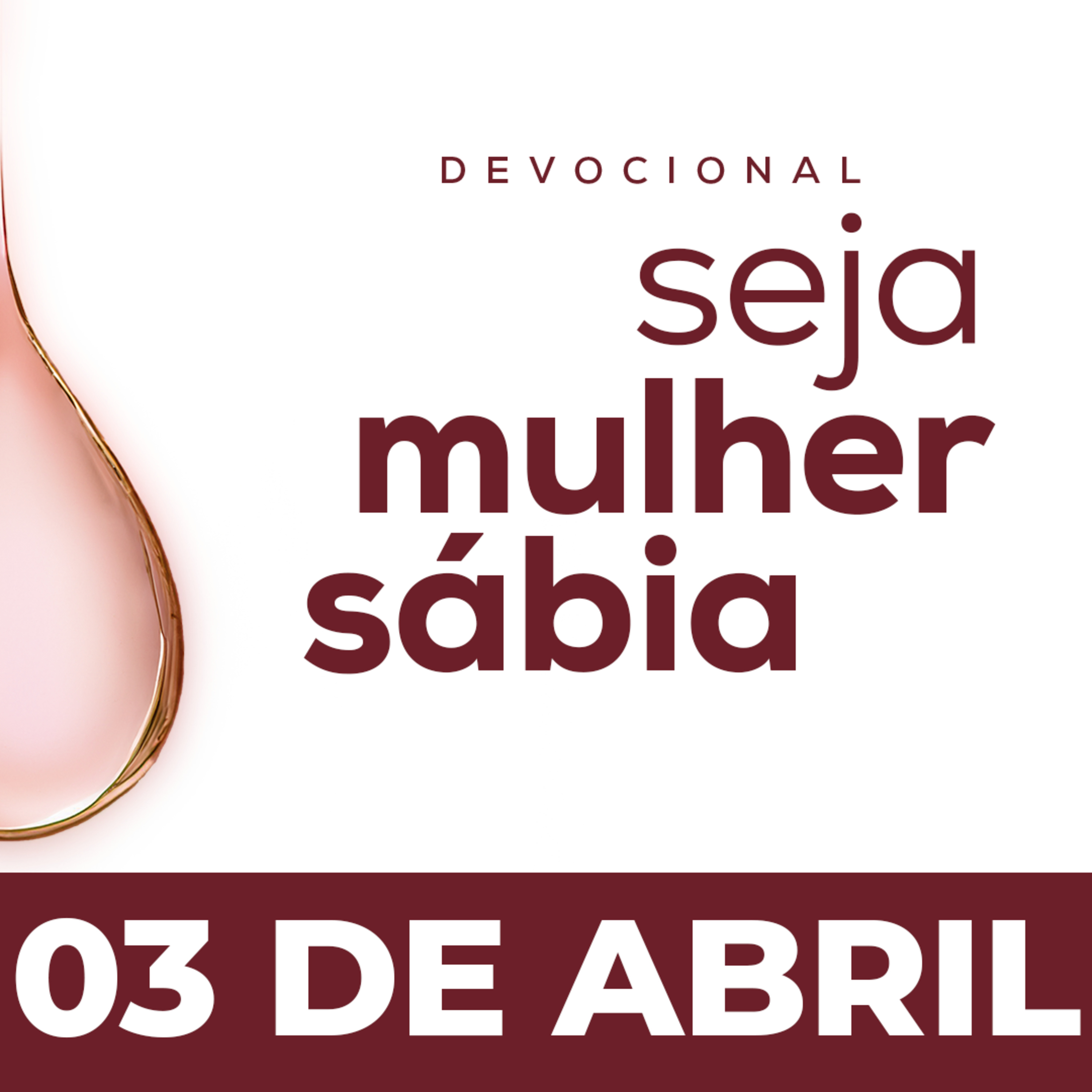Seja Mulher Sábia - 03/Abr
