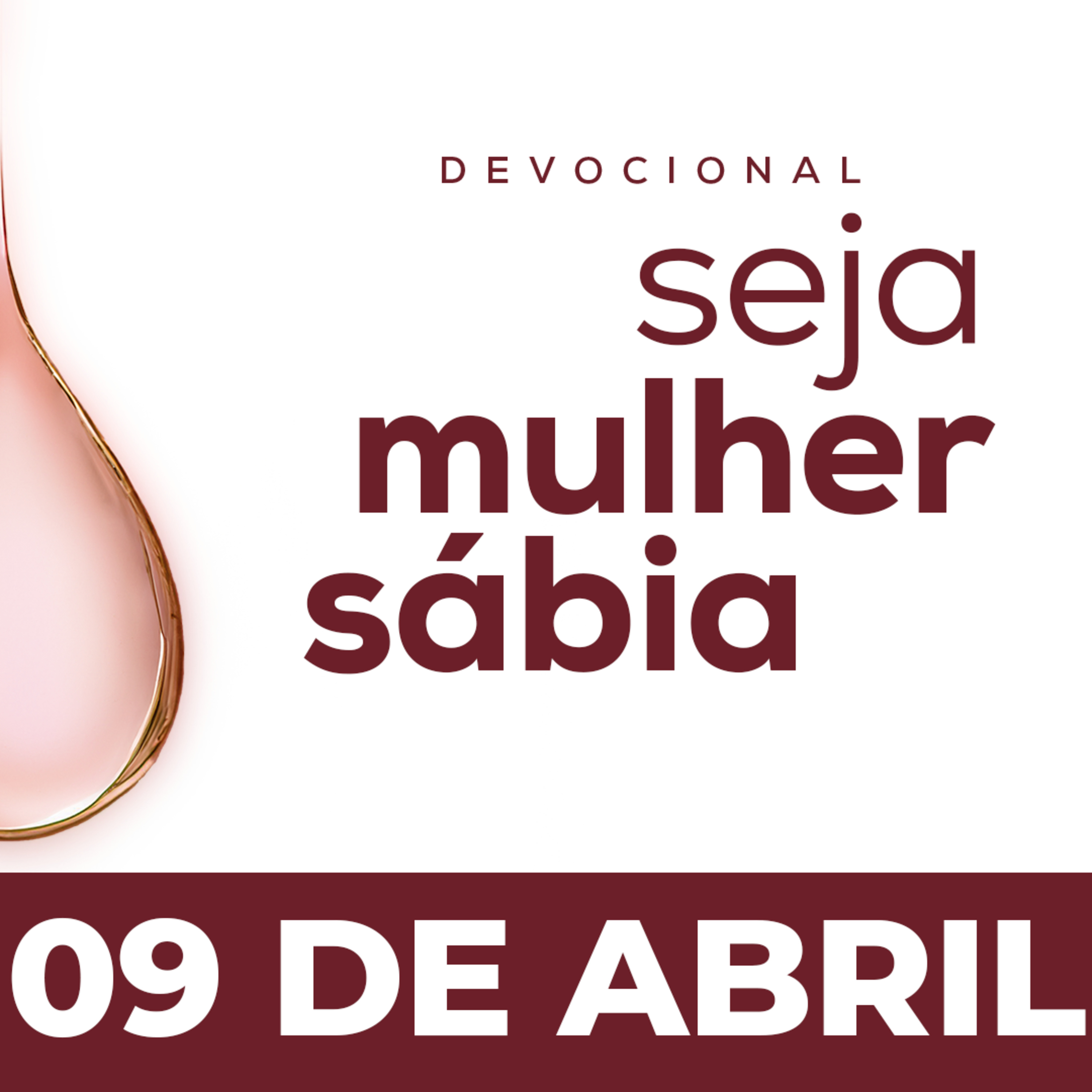 Seja Mulher Sábia - 09/Abr
