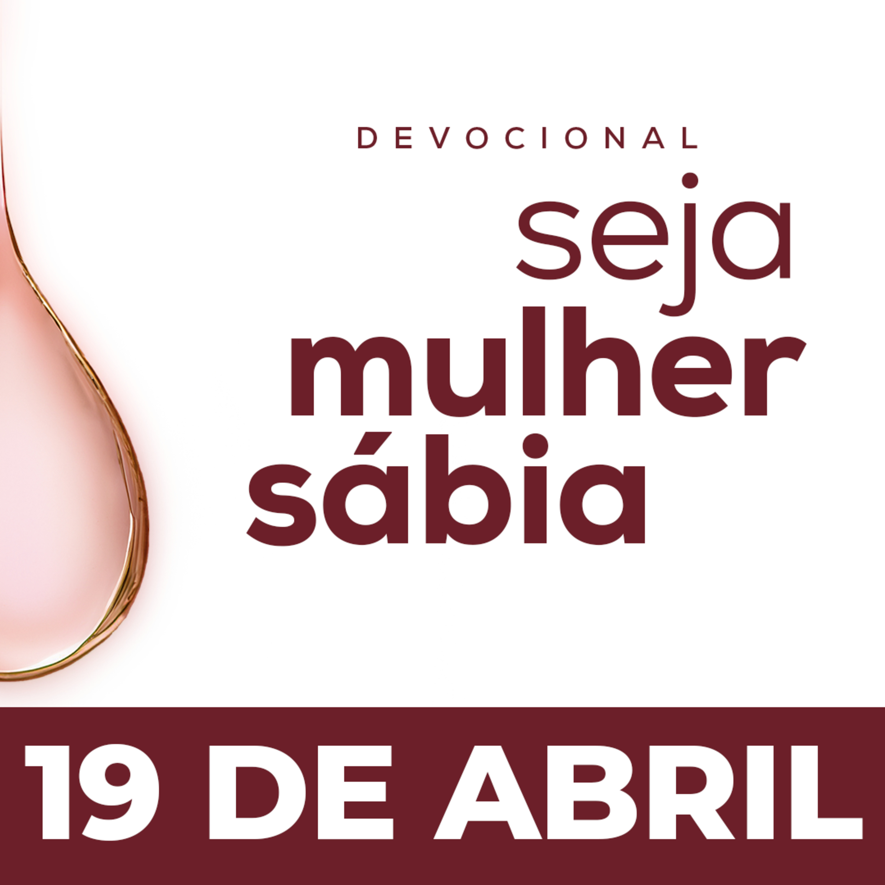 Seja Mulher Sábia - 19/Abr