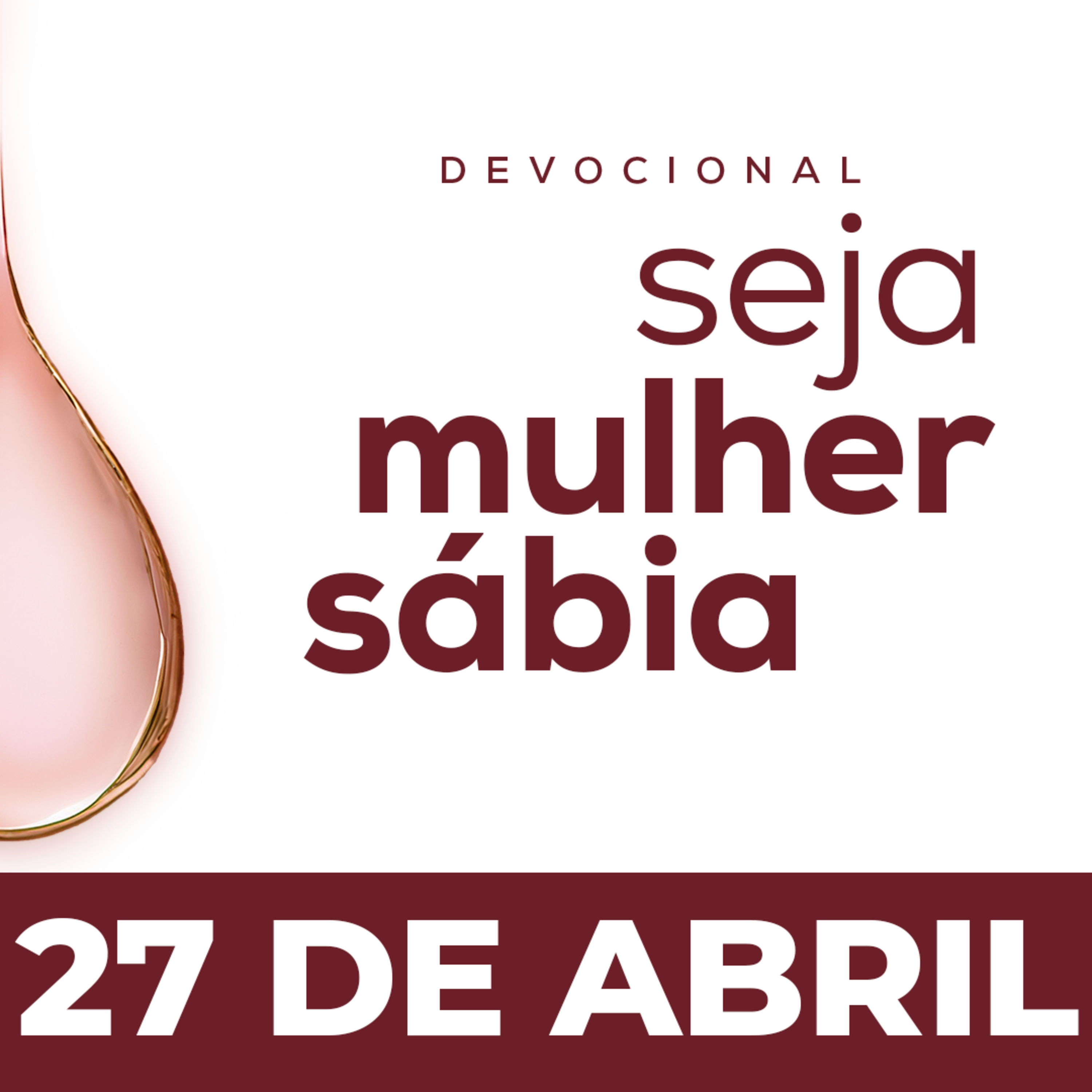 Seja Mulher Sábia - 27/Abr