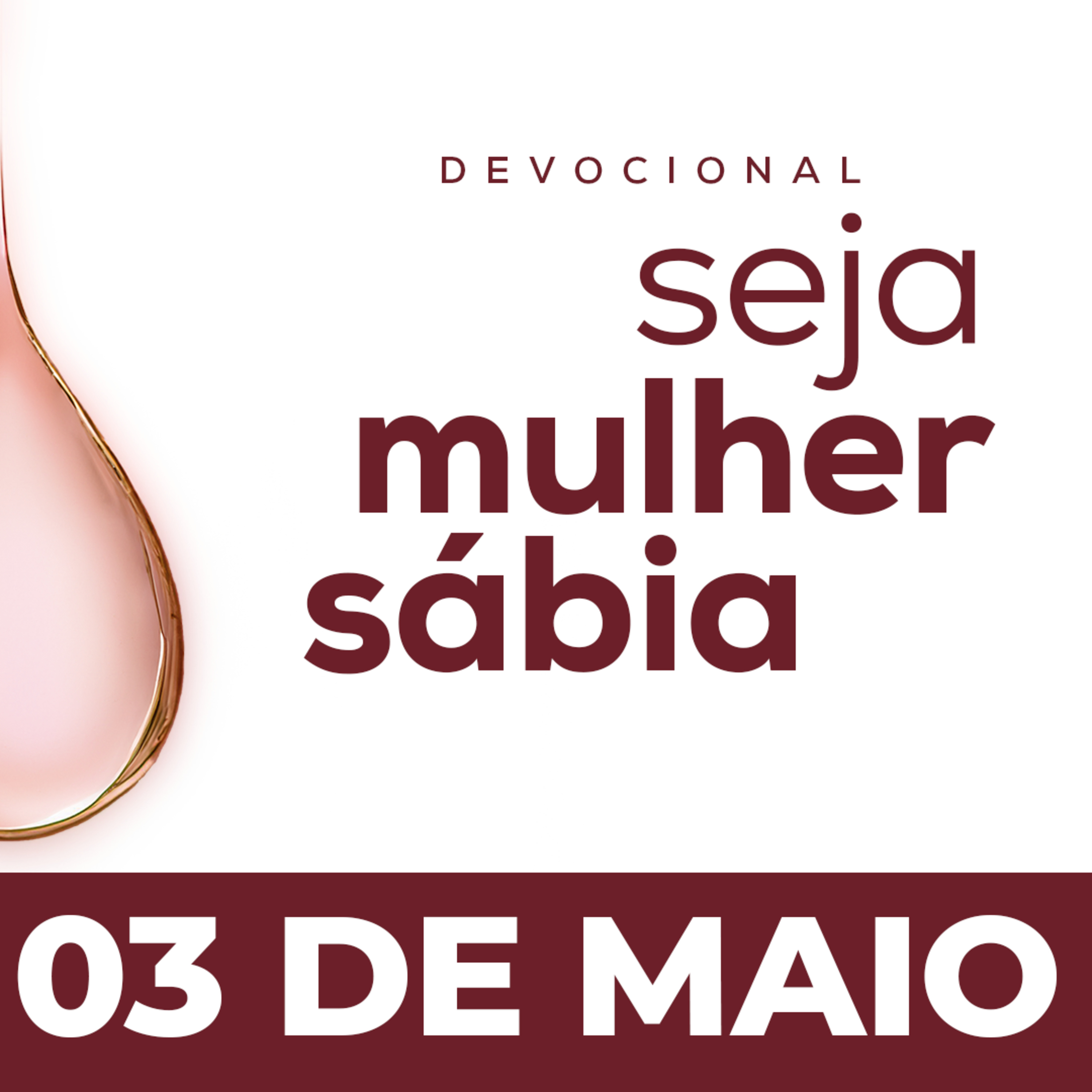 Seja Mulher Sábia - 03/Mai