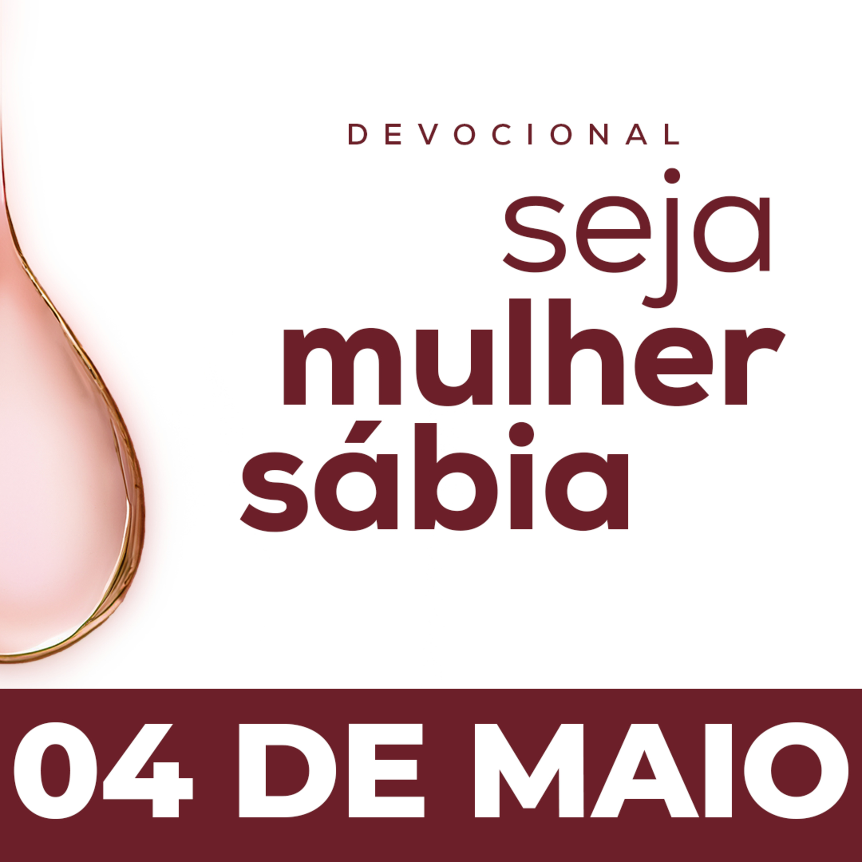 Seja Mulher Sábia - 04/Mai