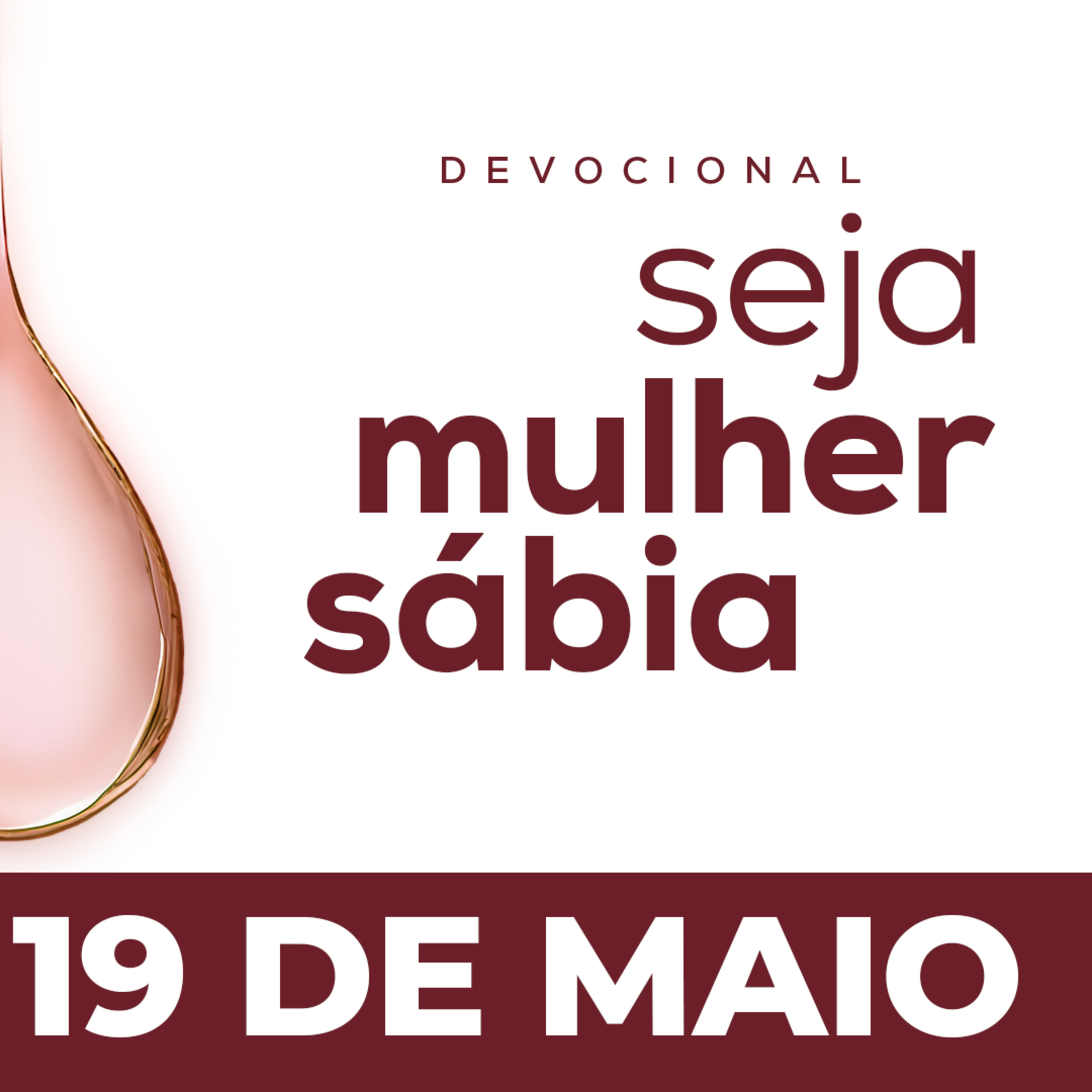 Seja Mulher Sábia - 19/Mai