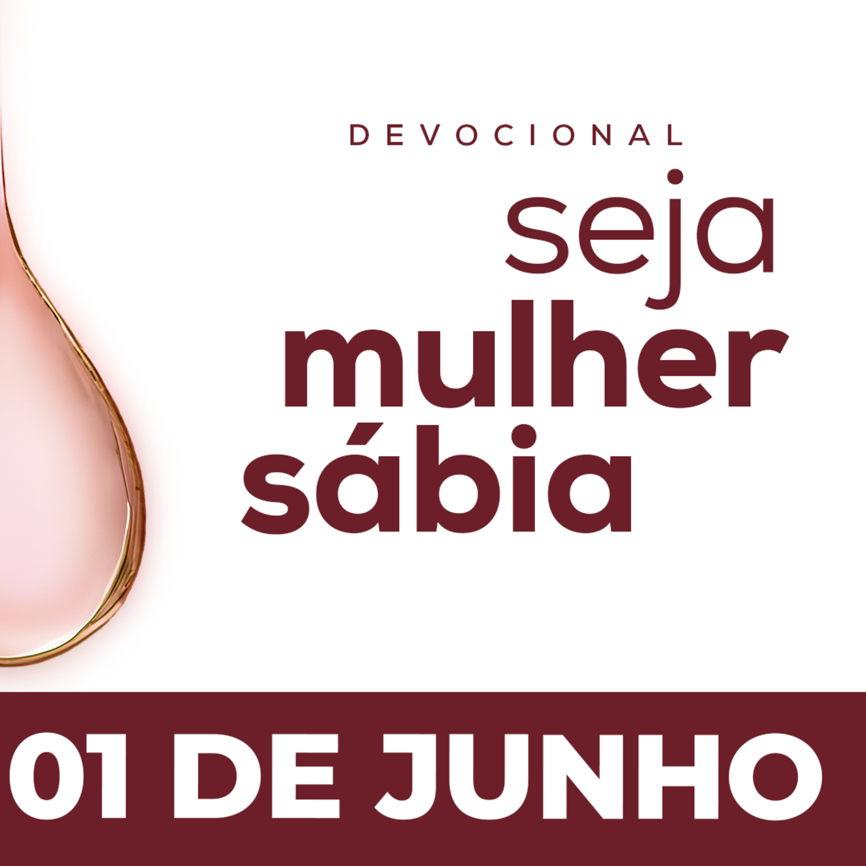 Seja Mulher Sábia - 01/Jun