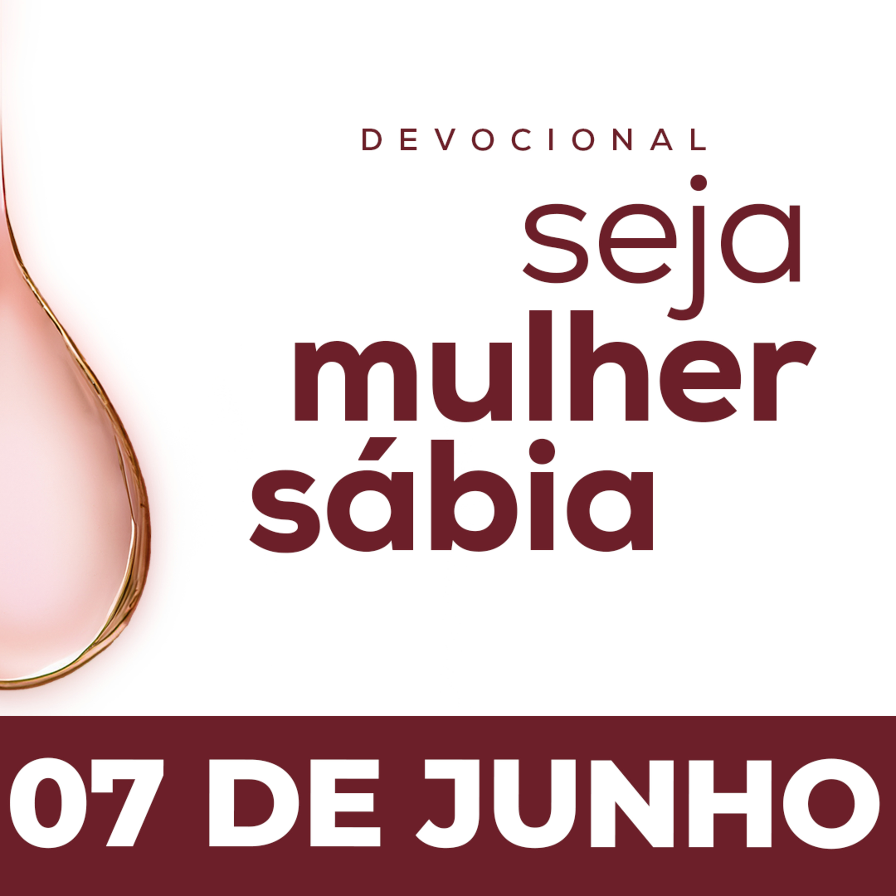 Seja Mulher Sábia - 07/Jun