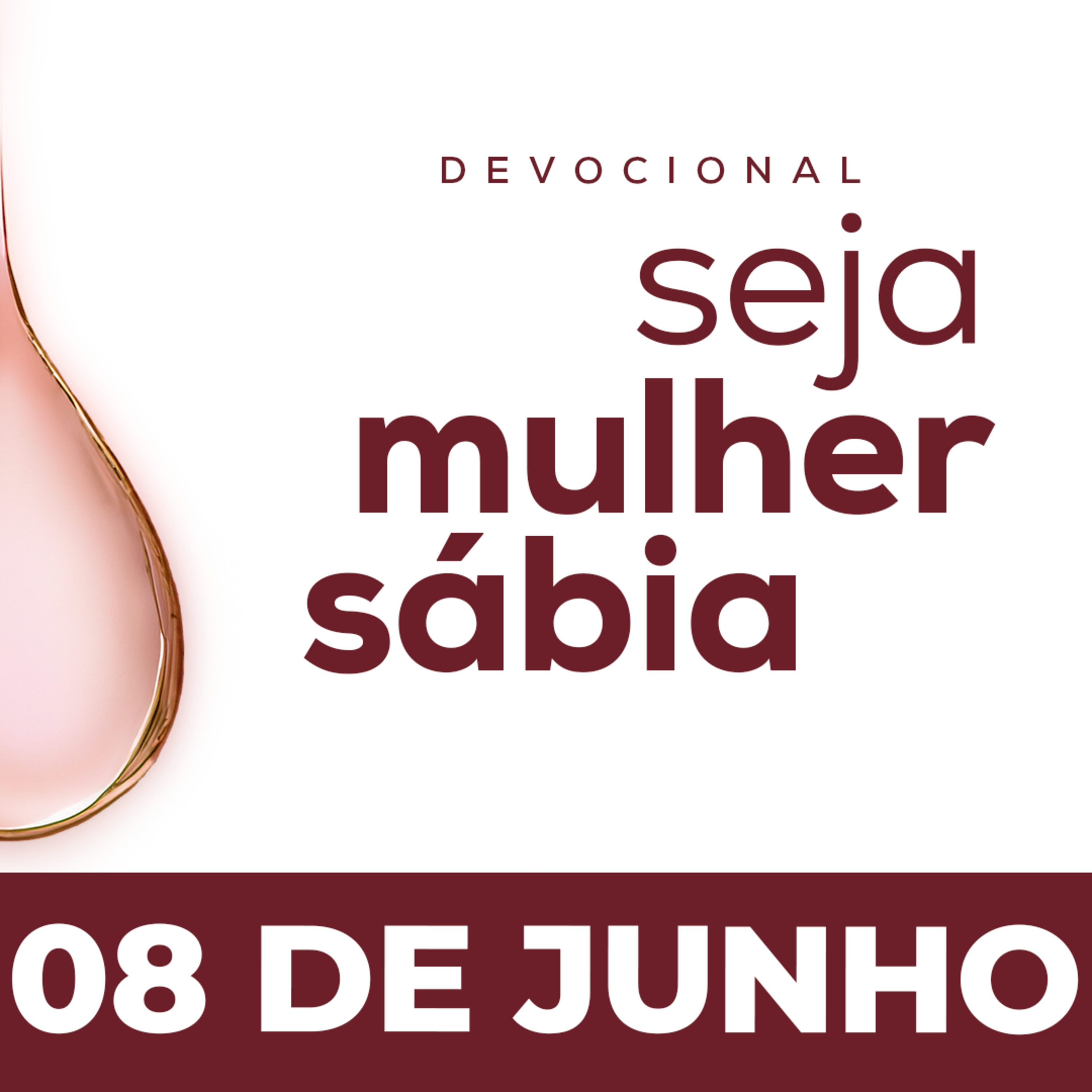 Seja Mulher Sábia - 08/Jun