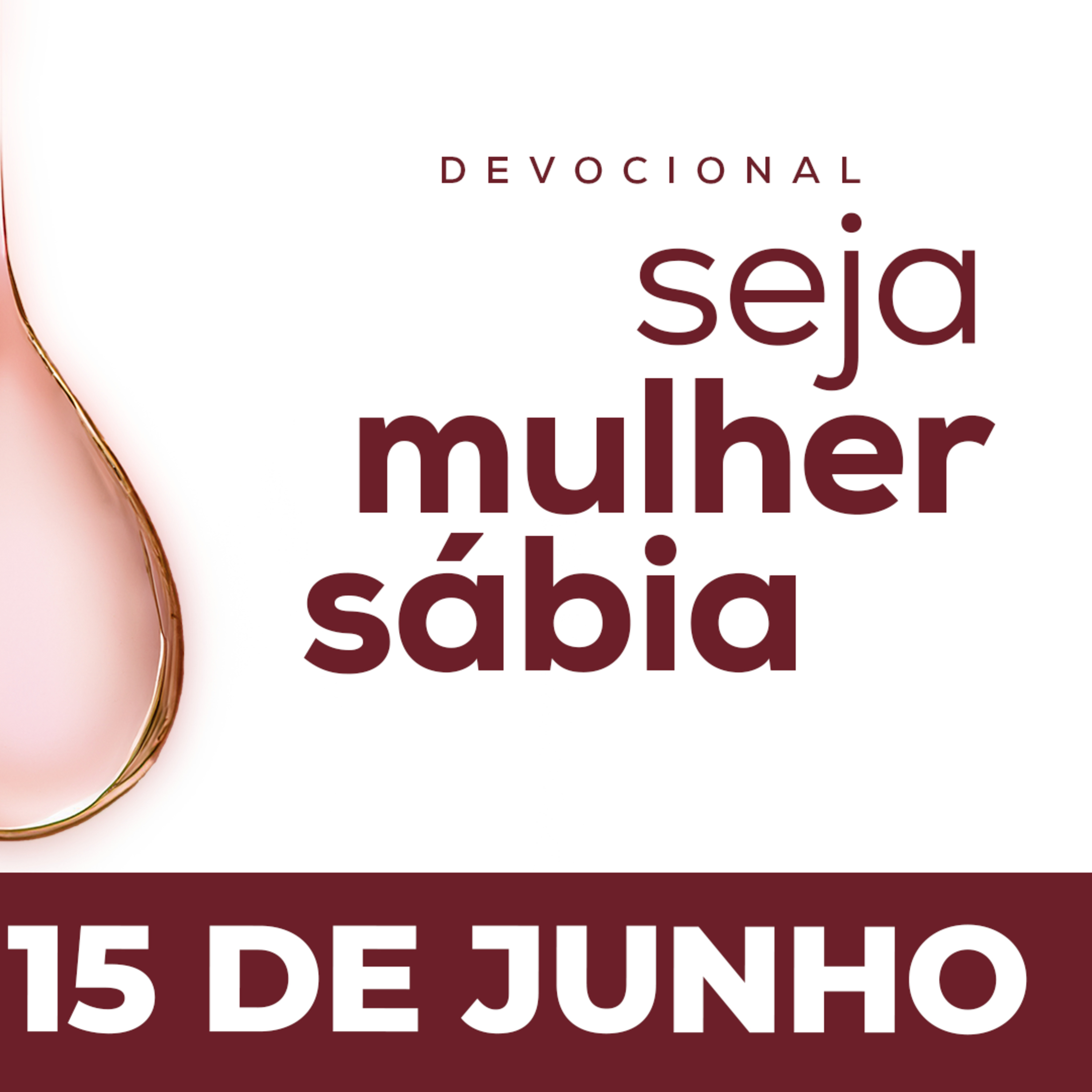 Seja Mulher Sábia - 15/Jun