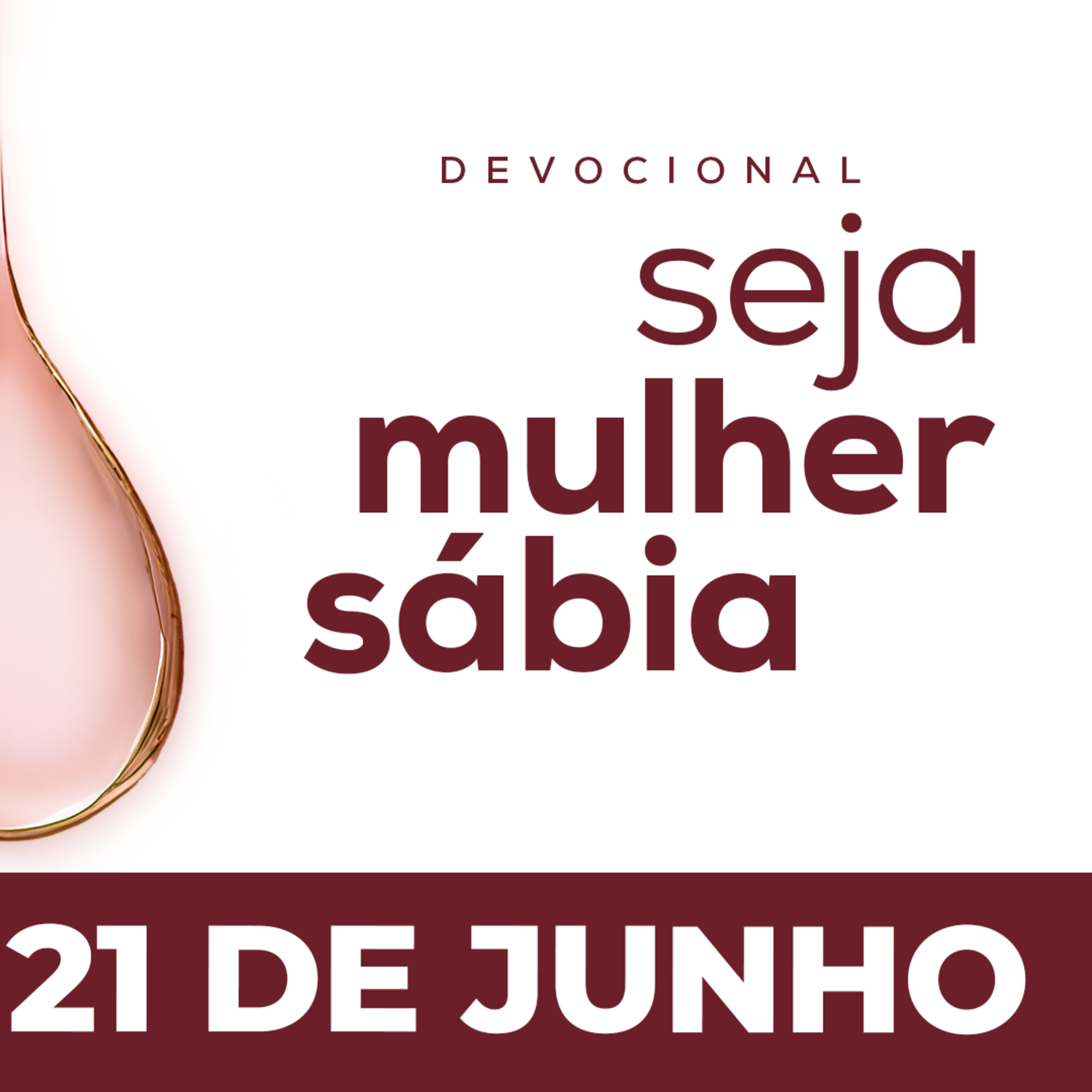 Seja Mulher Sábia - 21/Jun