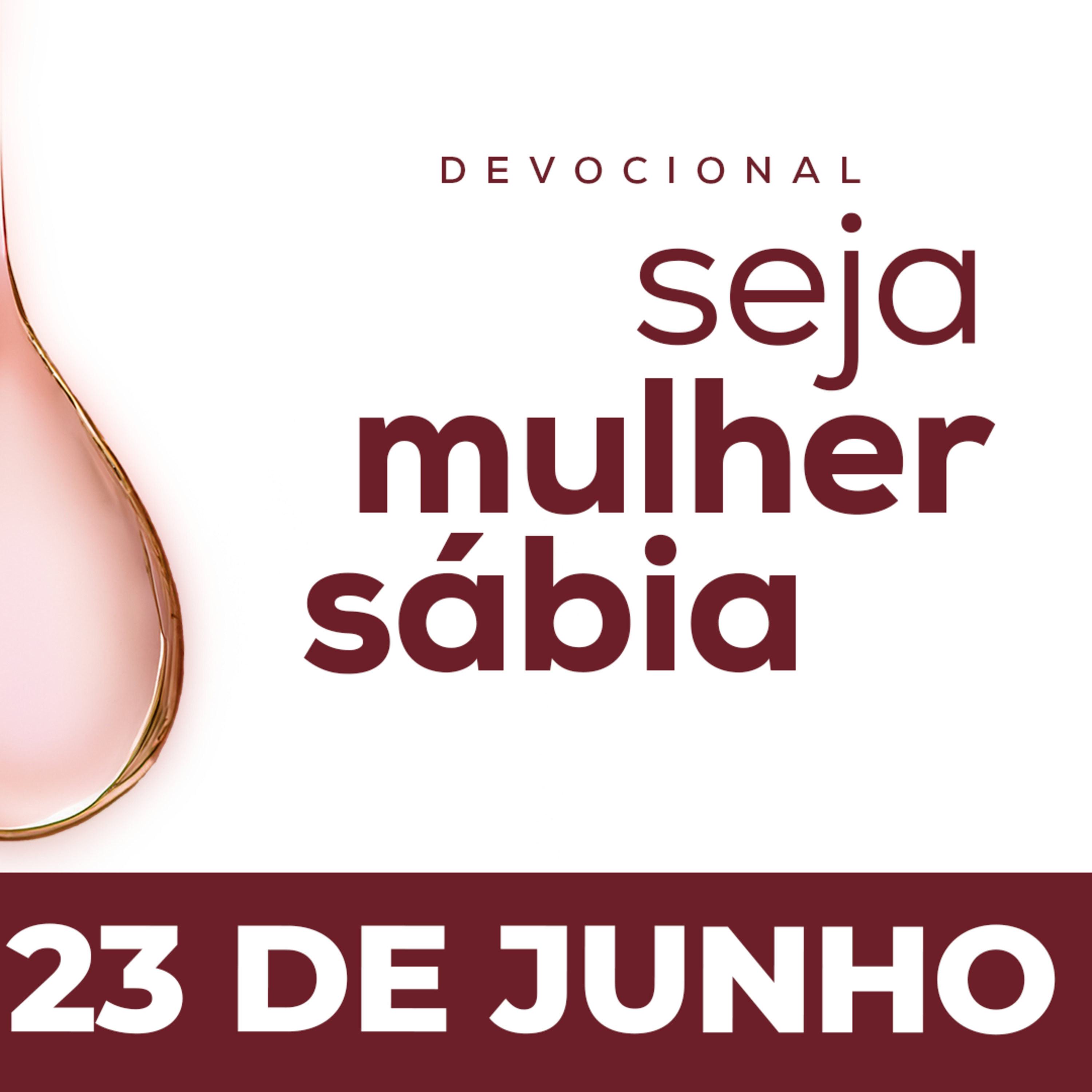 Seja Mulher Sábia - 23/Jun