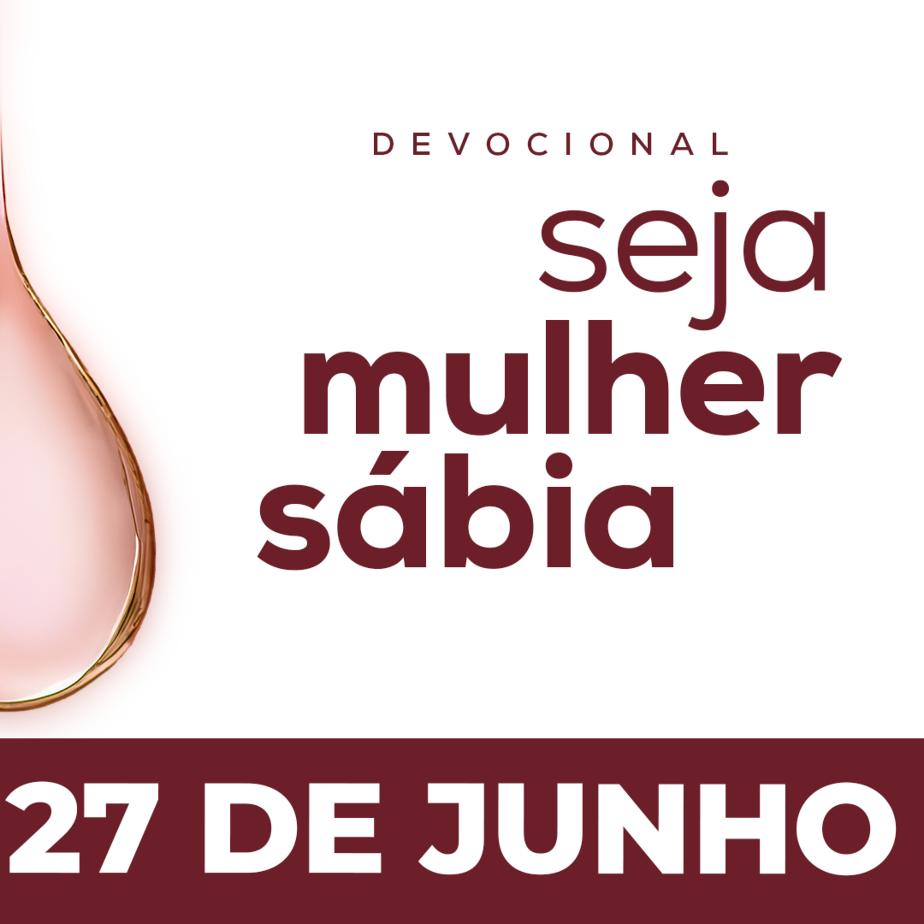 Seja Mulher Sábia - 27/Jun