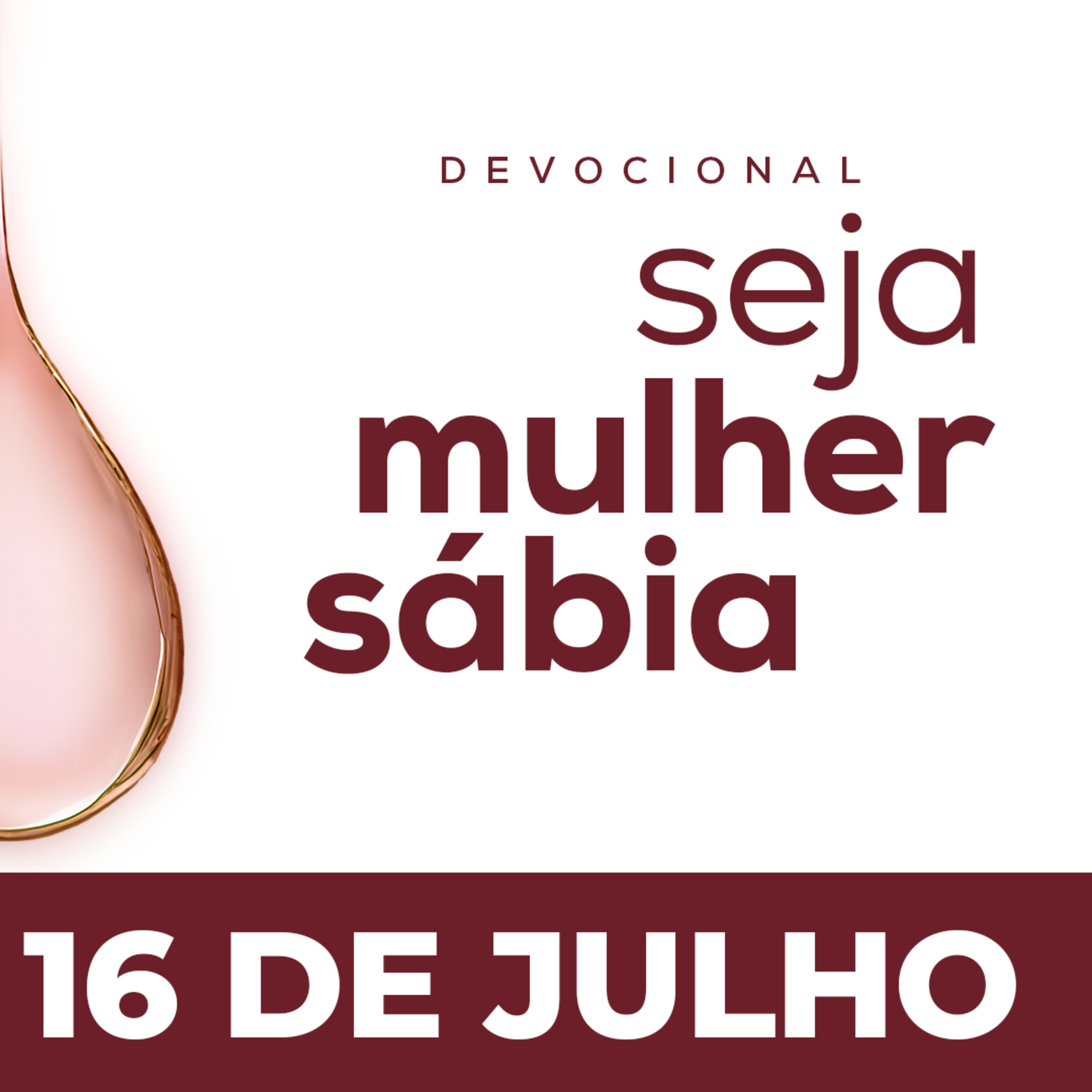 Seja Mulher Sábia - 16/Jul