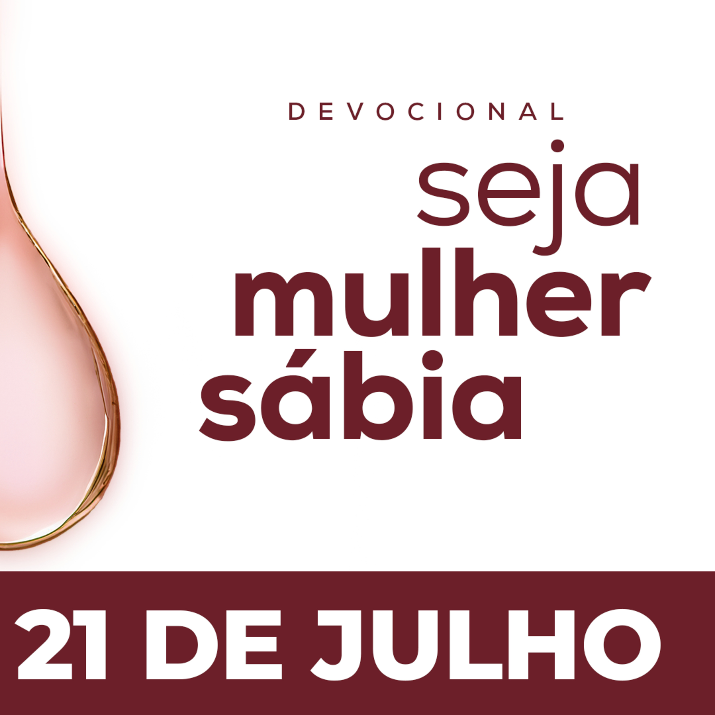 Seja Mulher Sábia - 21/Jul