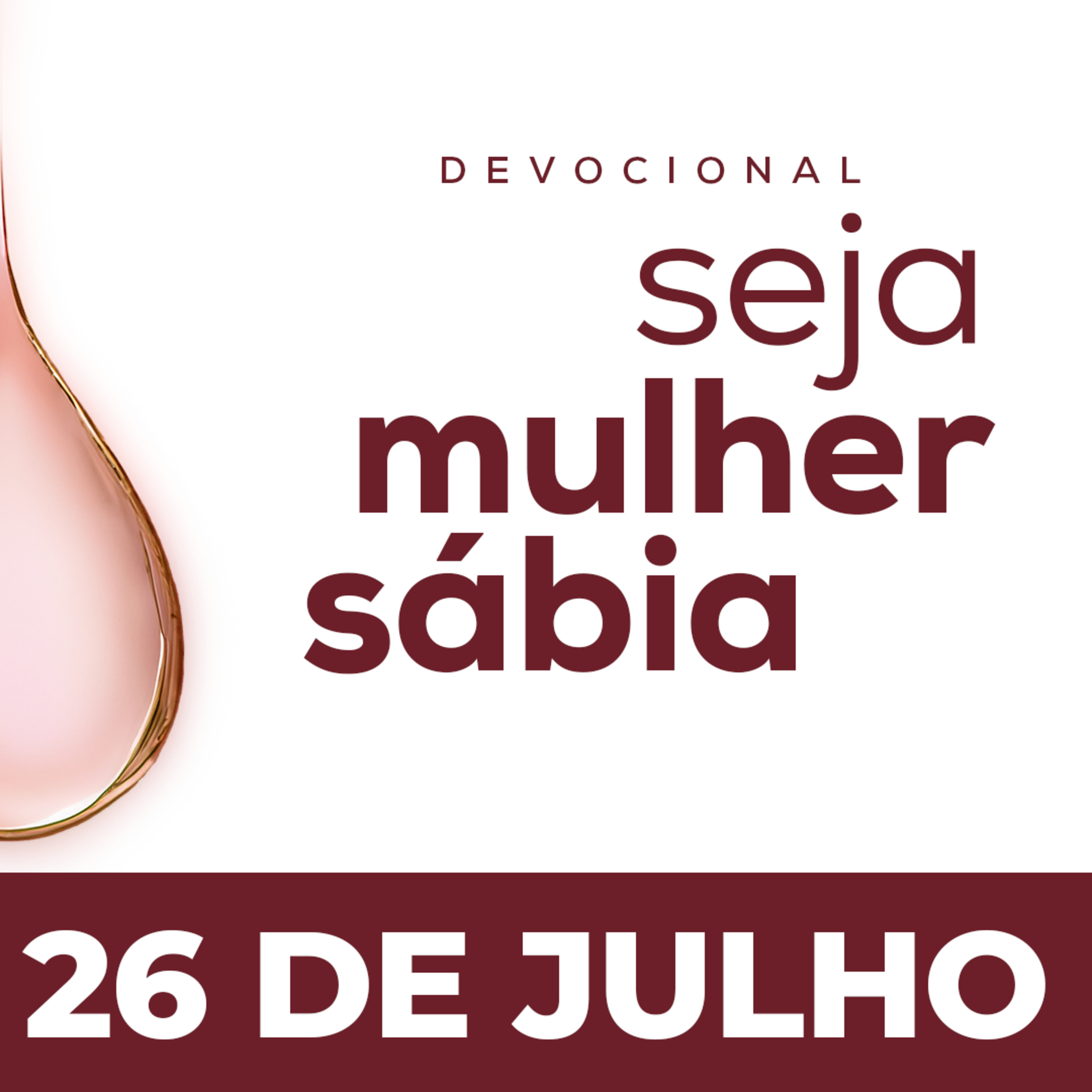 Seja Mulher Sábia - 26/Jul