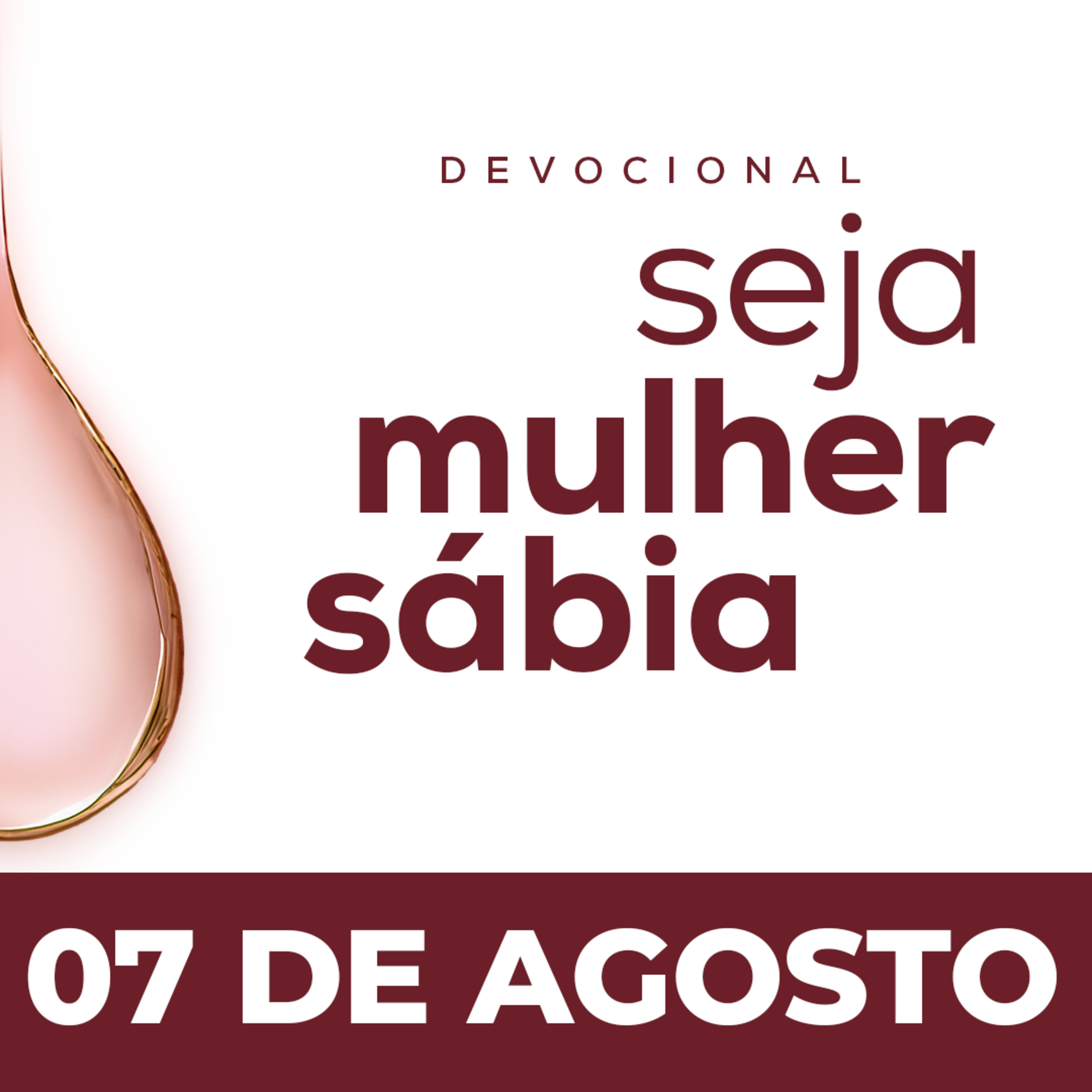 Seja Mulher Sábia - 07/Ago