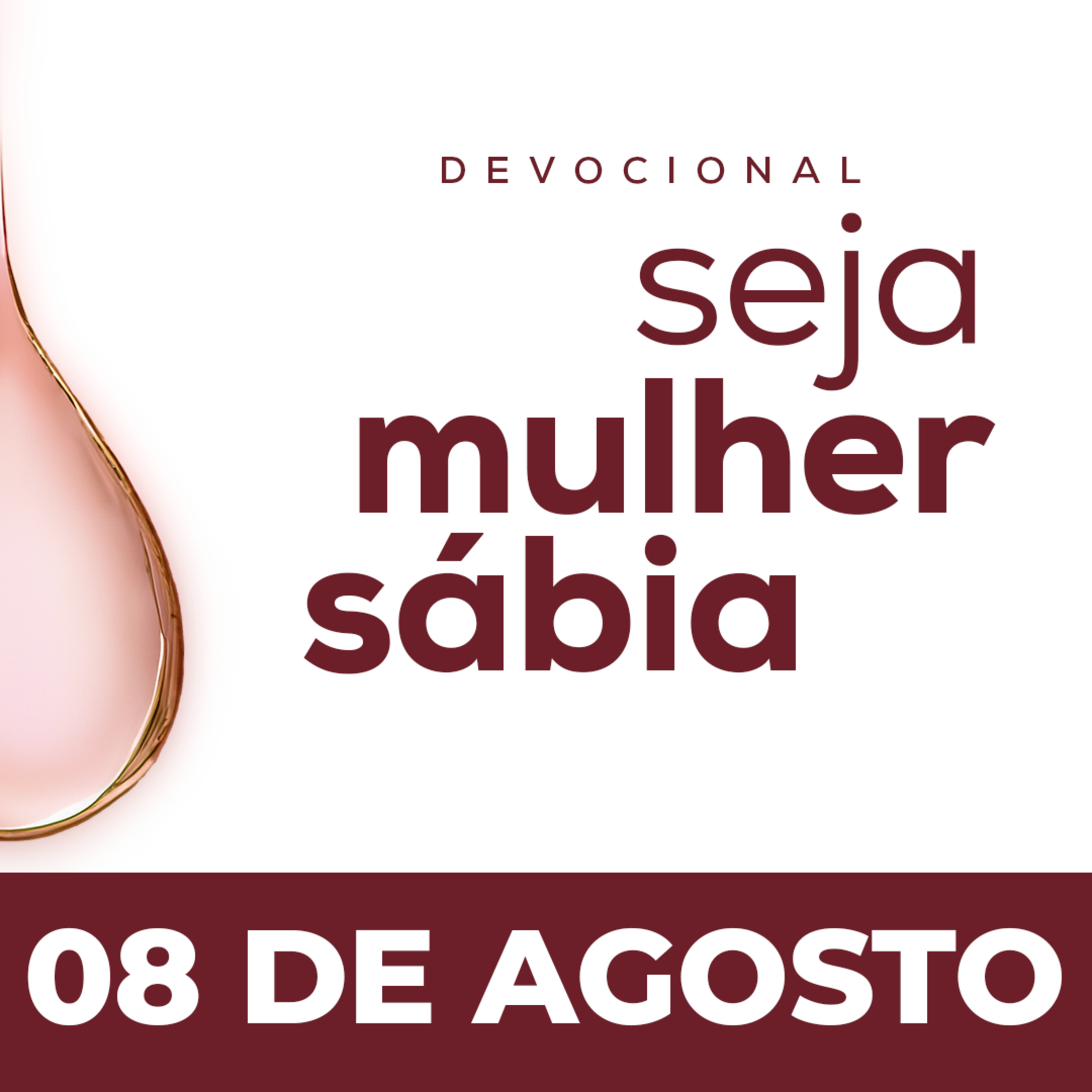 Seja Mulher Sábia - 08/Ago