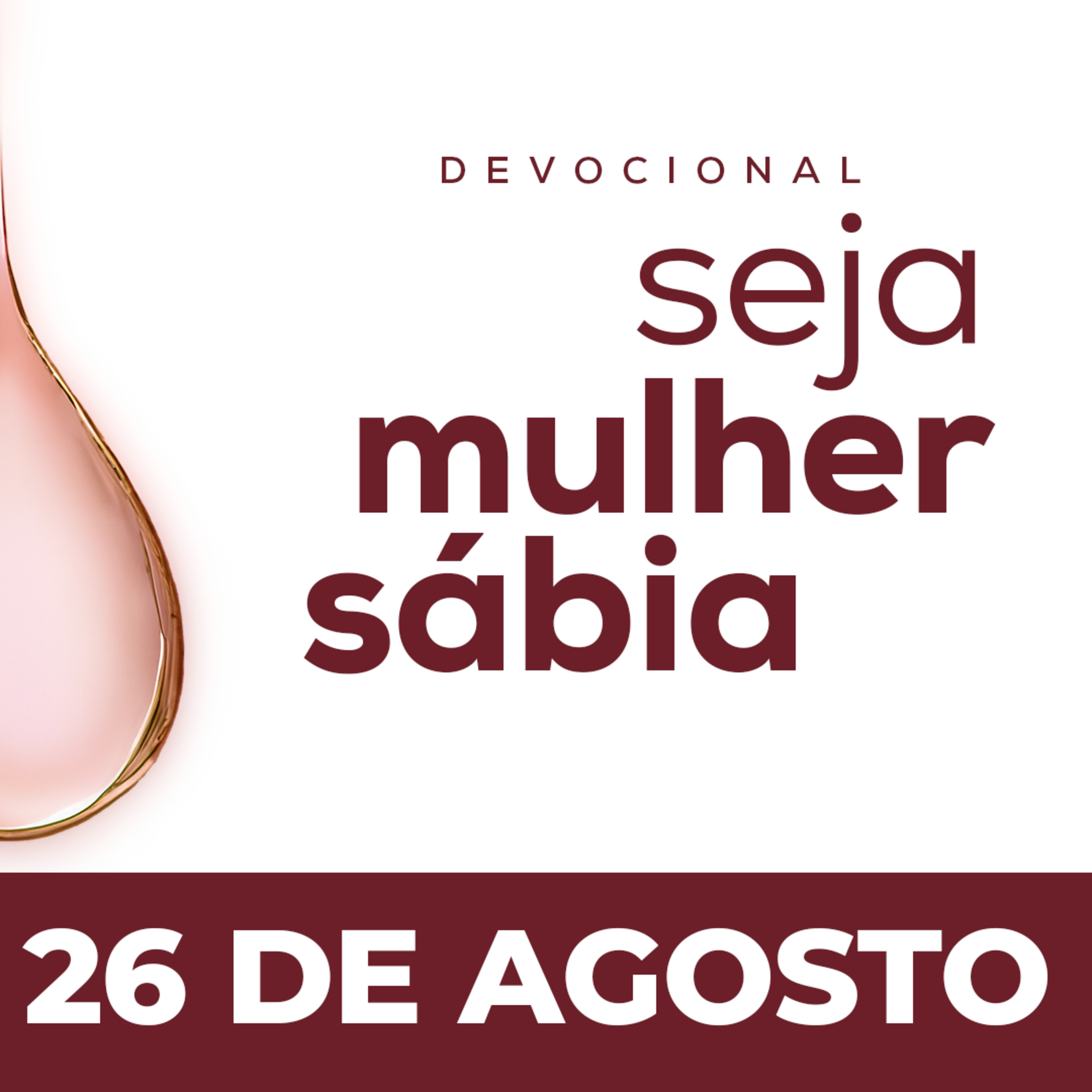 Seja Mulher Sábia - 26/Ago