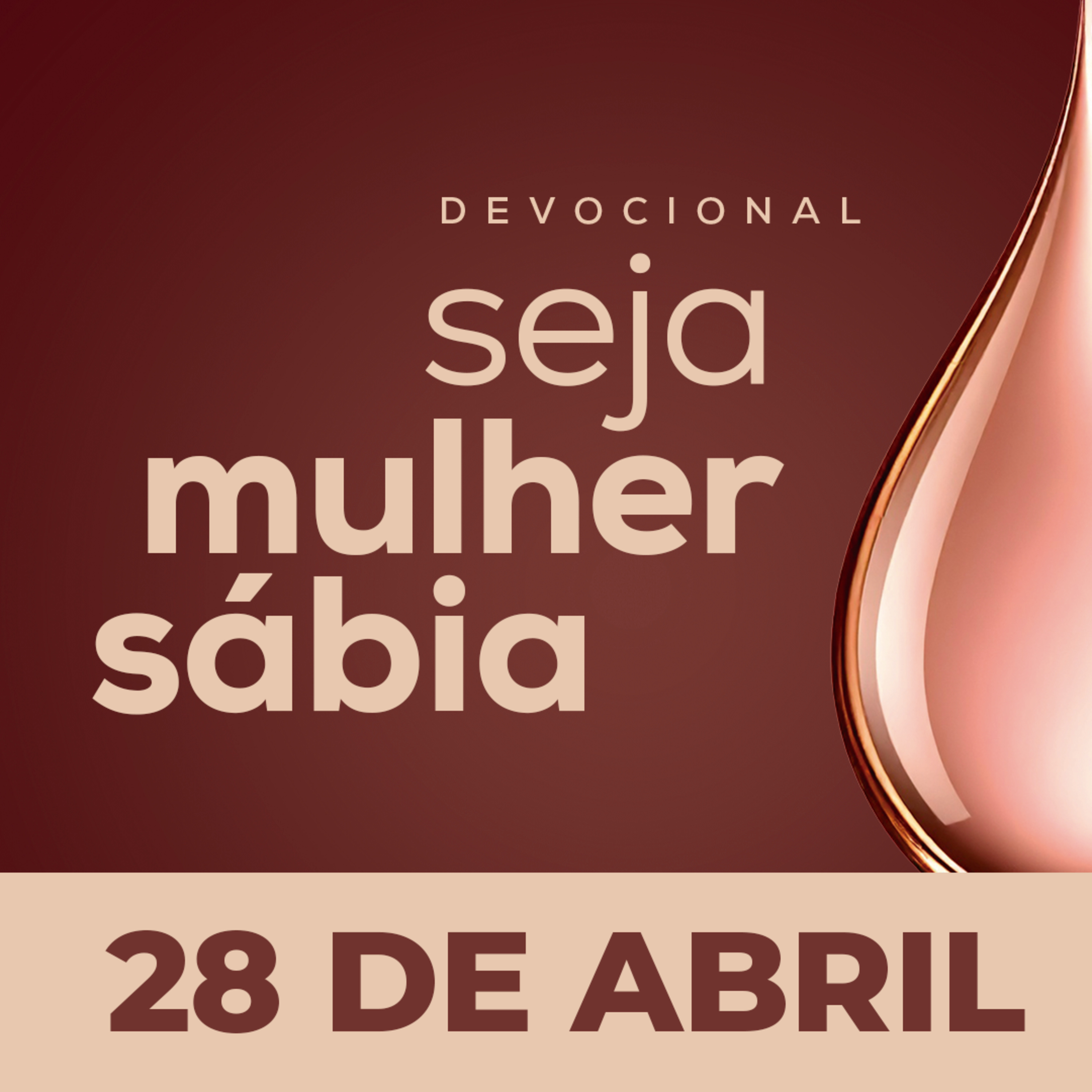 Seja Mulher Sábia - 28/Abr