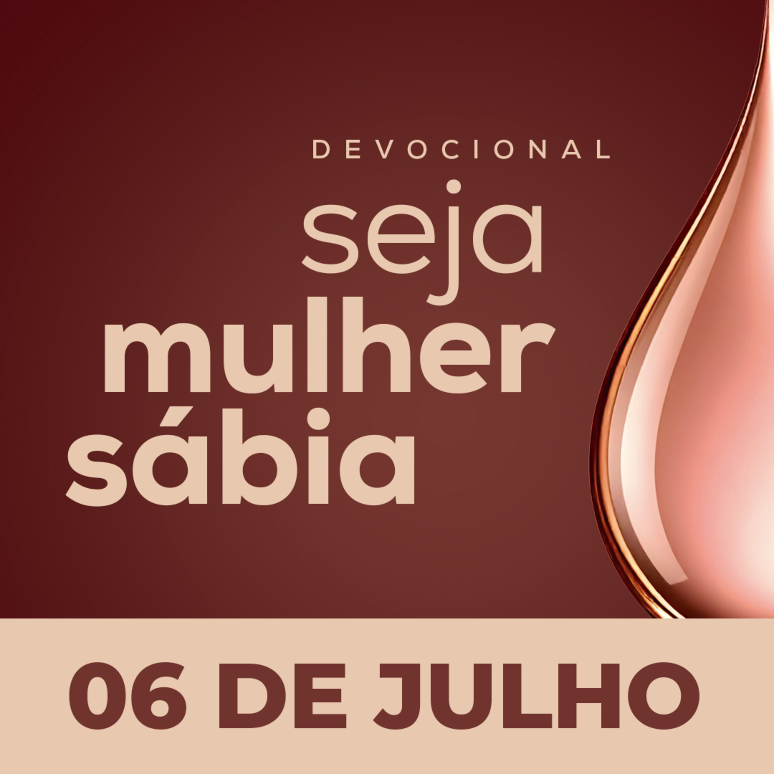 Seja Mulher Sábia - 06/Jul