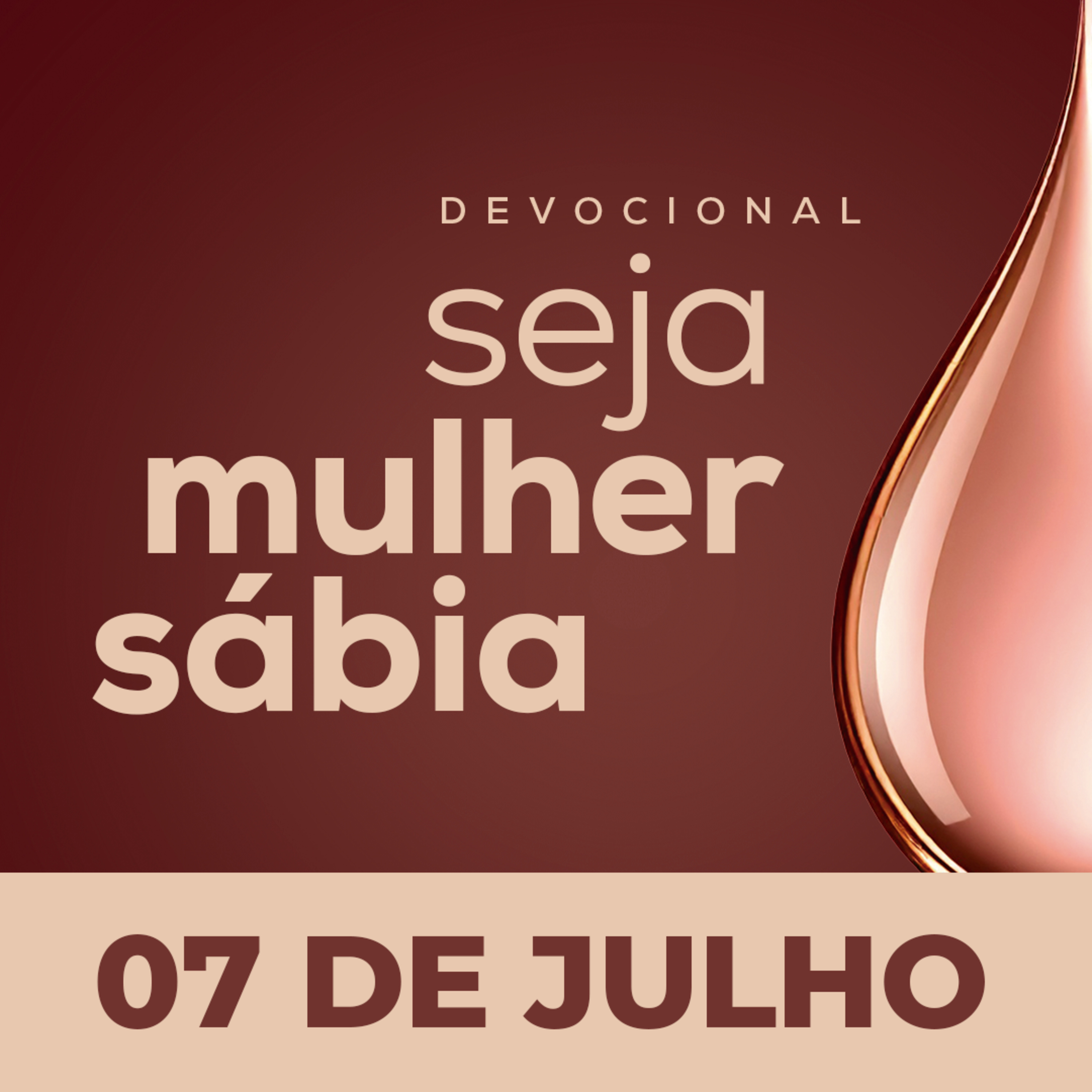 Seja Mulher Sábia - 07/Jul