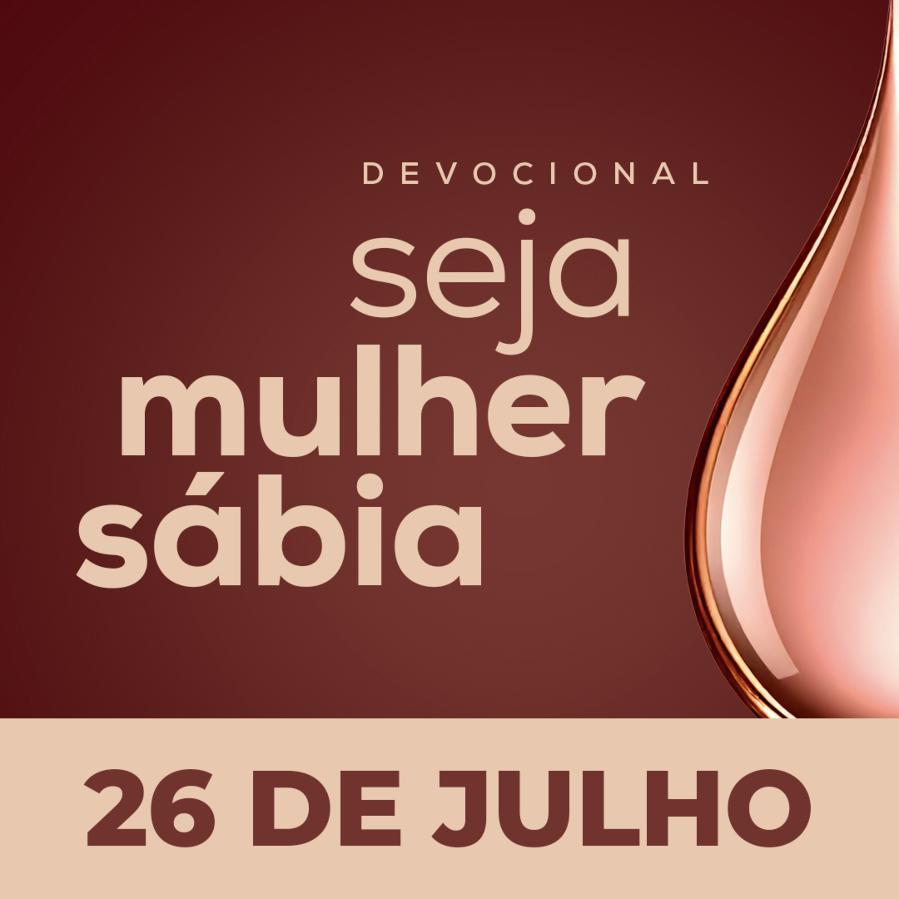 Seja Mulher Sábia - 26/Jul