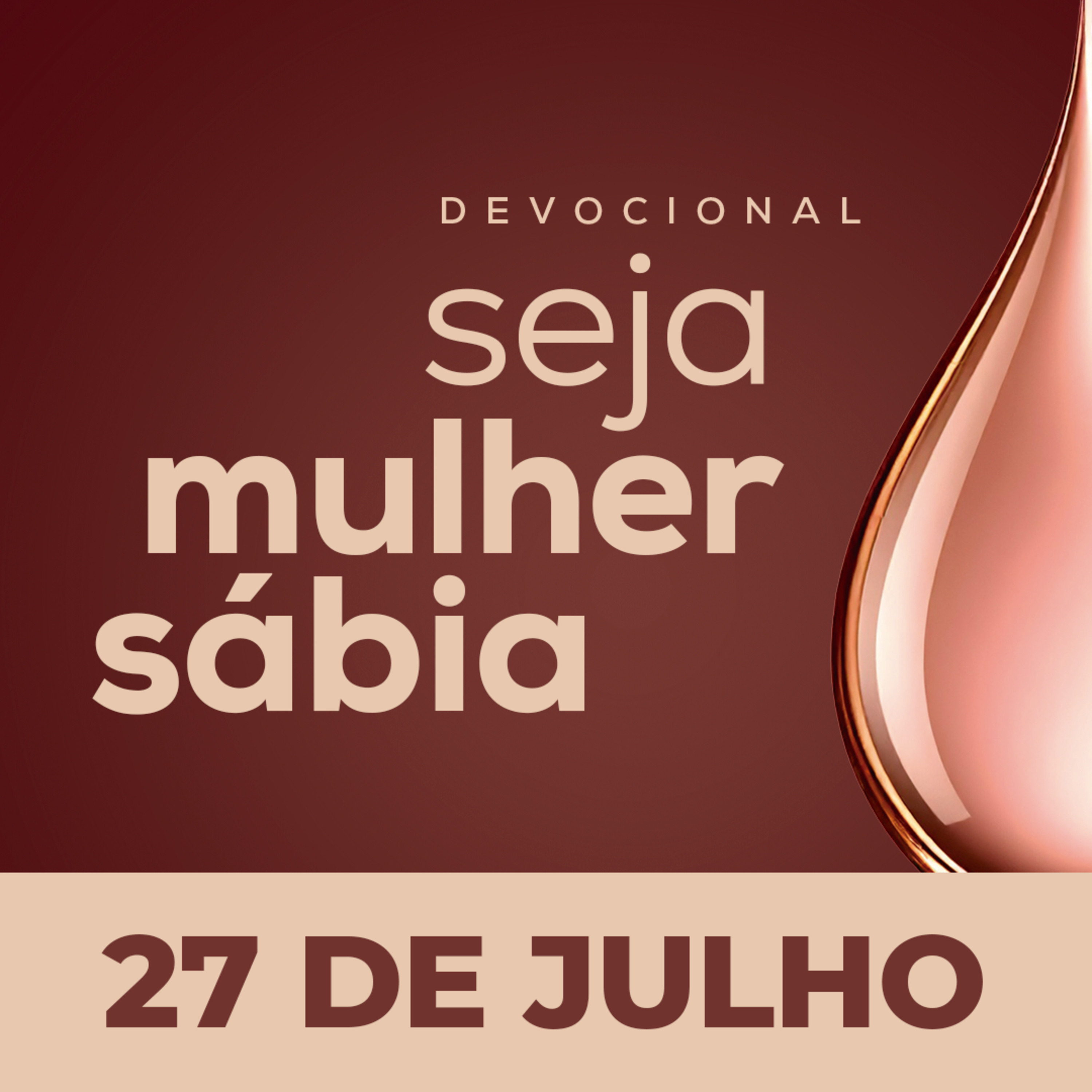 Seja Mulher Sábia - 27/Jul