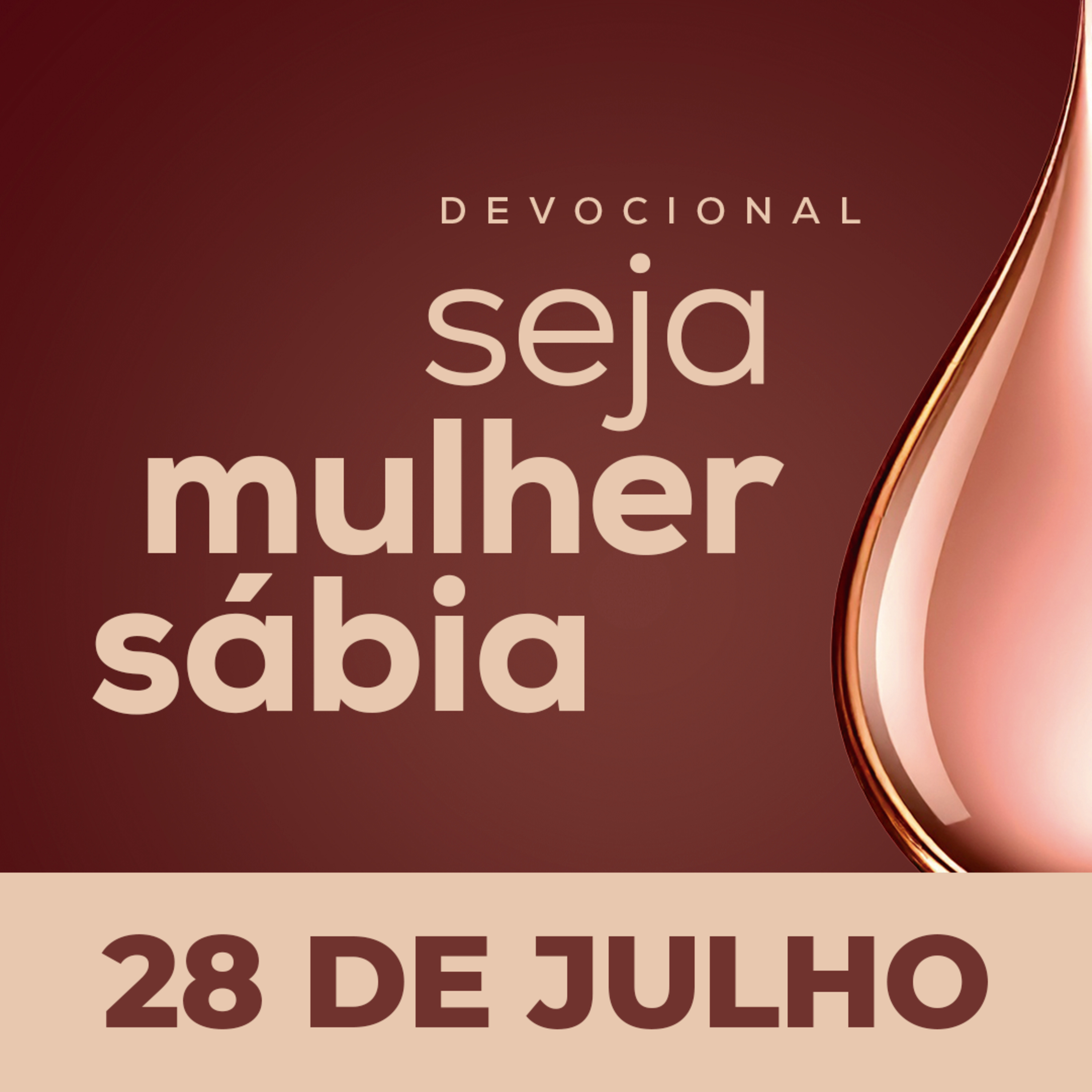 Seja Mulher Sábia - 28/Jul