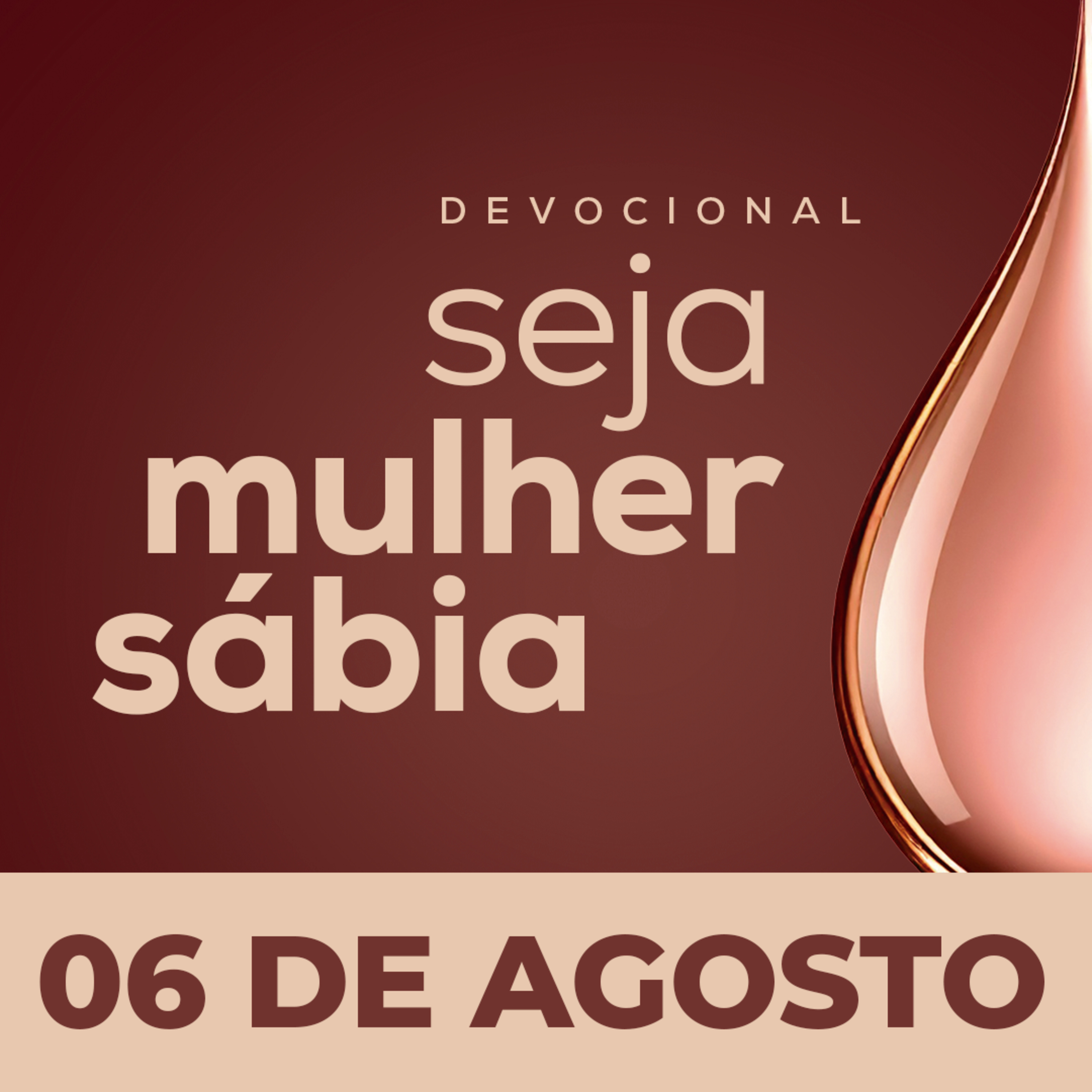 Seja Mulher Sábia - 06/Ago