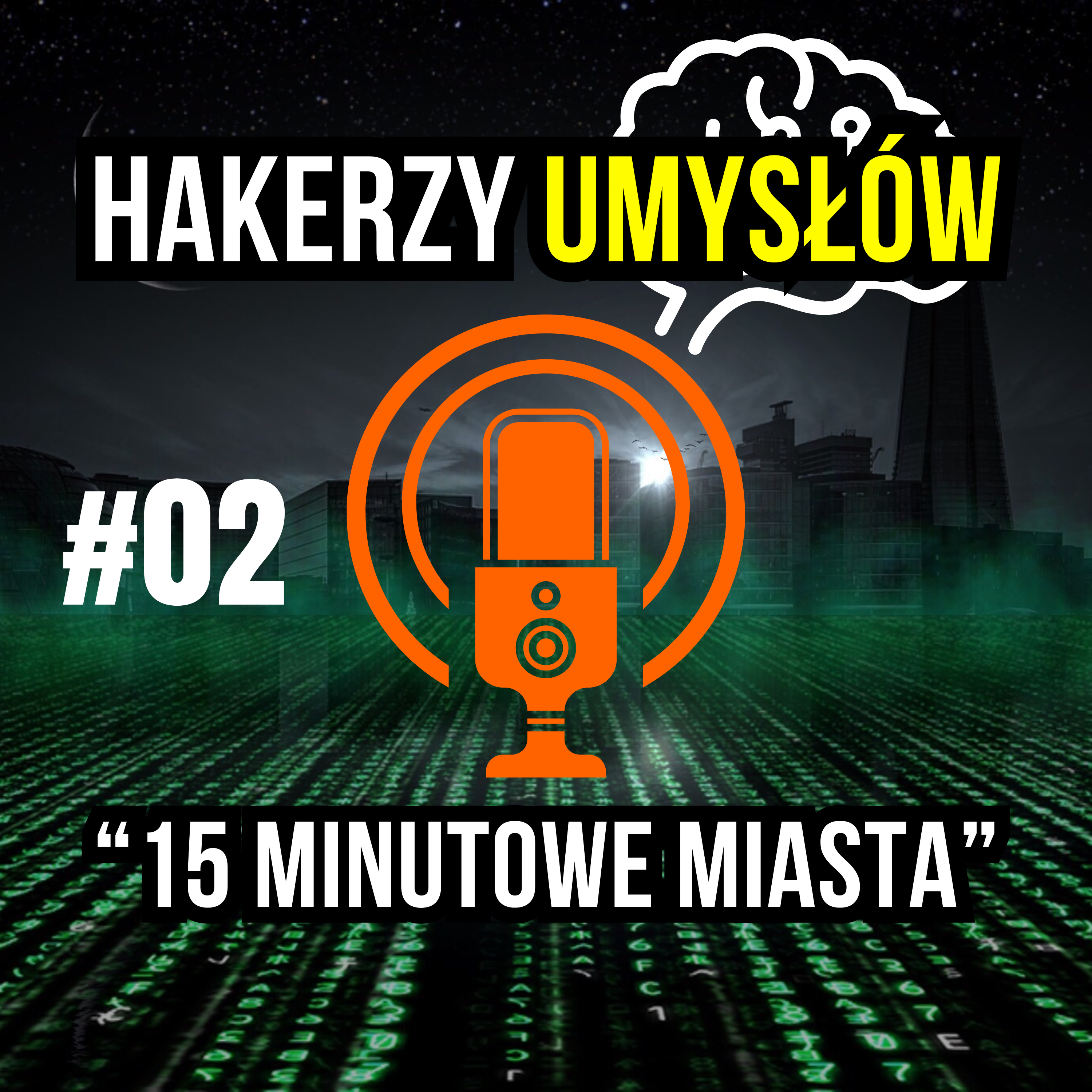 #02 Przyszłość 15 Minutowych Miast, Sztuczna Inteligencja, AI, System Społeczny episode artwork