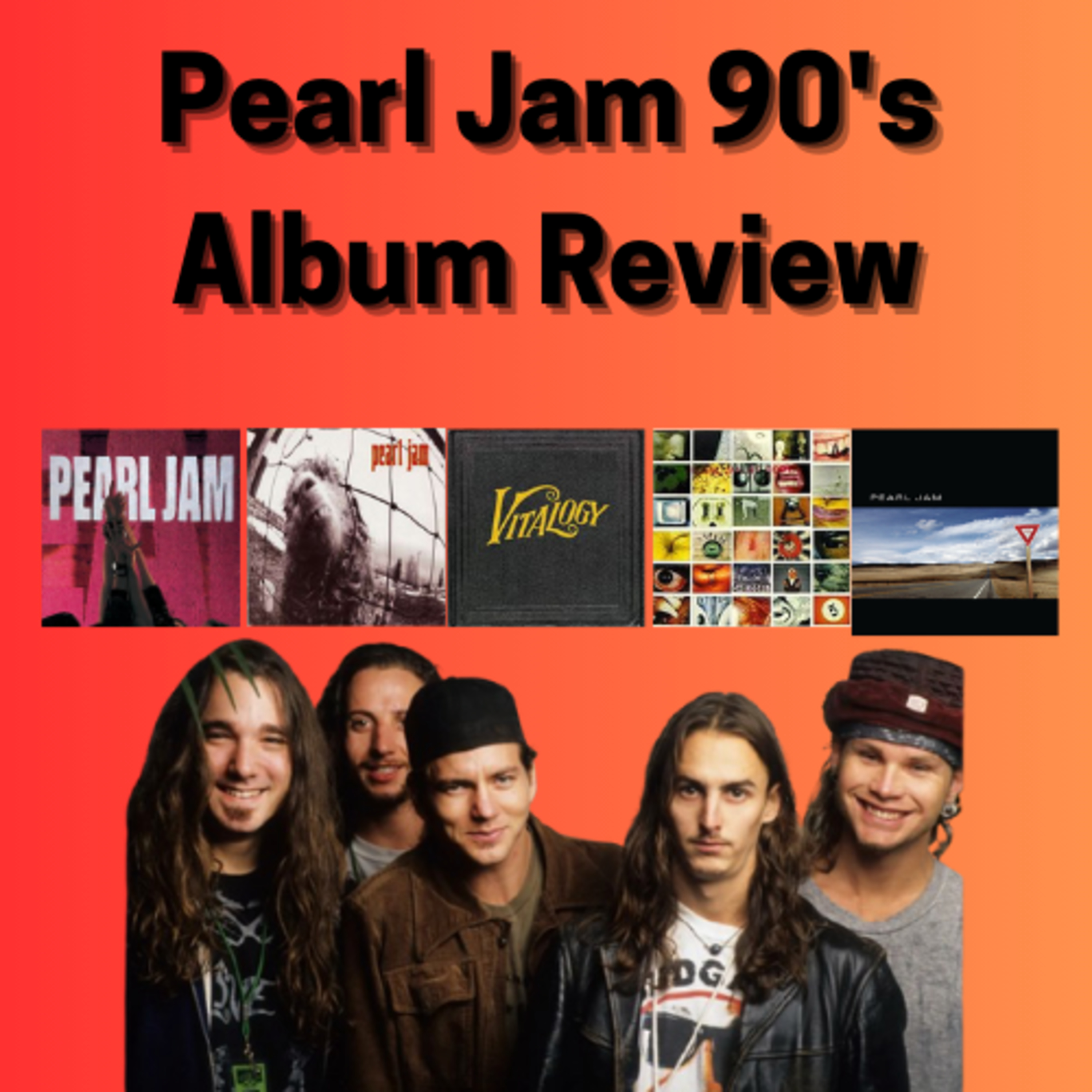 Pearl Jam 90's Albums Review/ Greatest Debut Albums Debate episode artwork