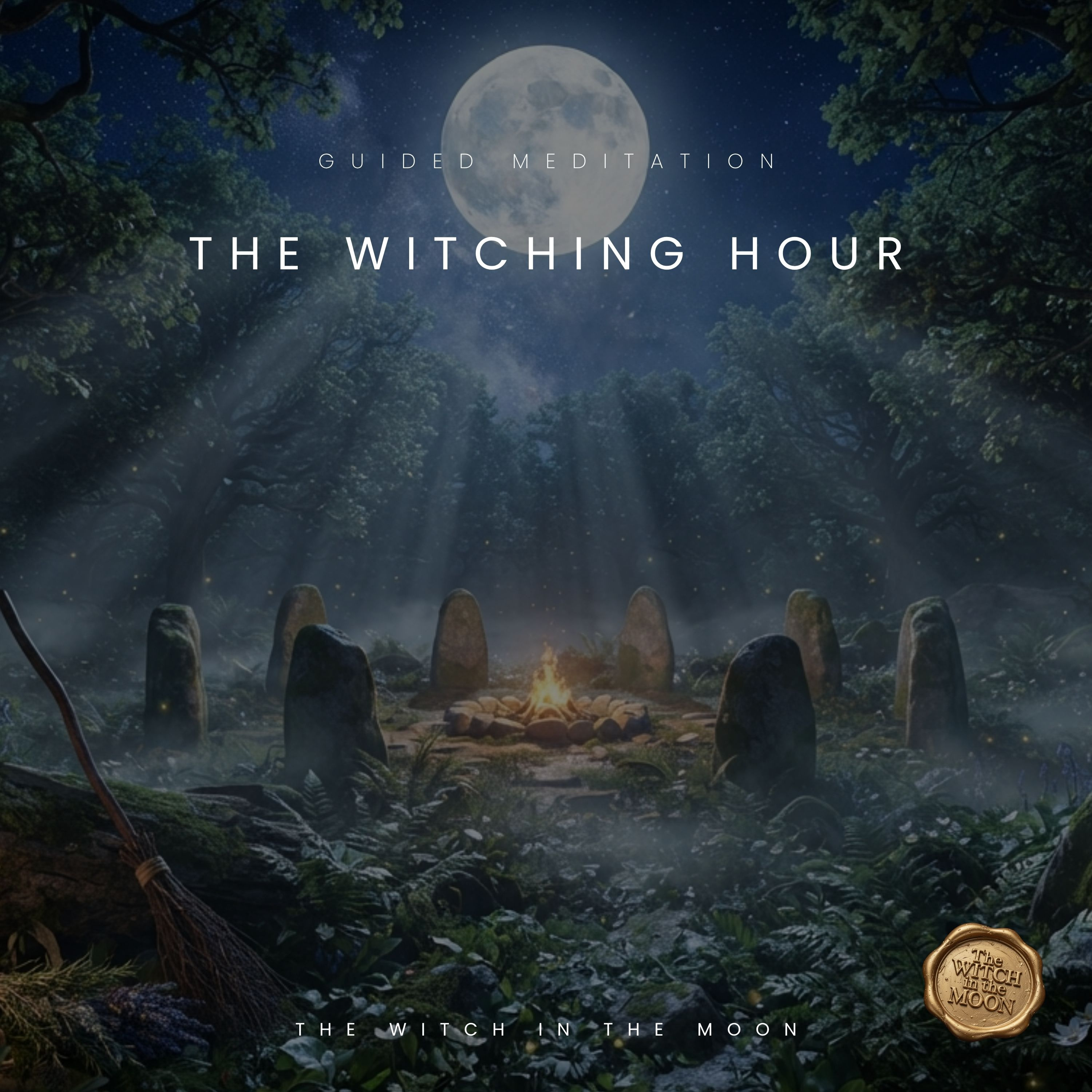 The Witching Hour Guided Meditation | Moon Magic, Deep Relaxation & Intuition Awakening Witch Circle episode artwork