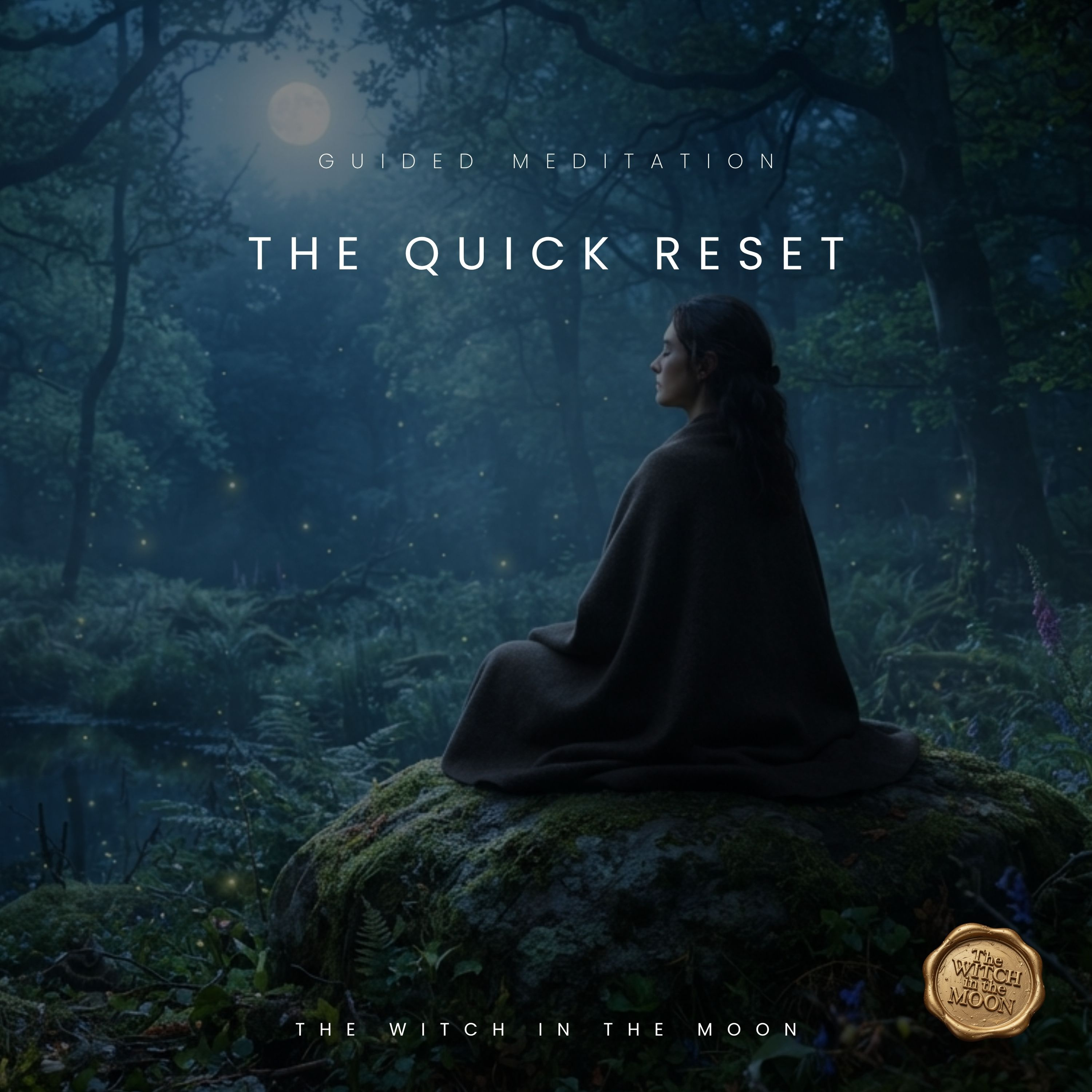 The Quick Reset Meditation | Calm Your Mind, Release Stress & Find Inner Peace episode artwork