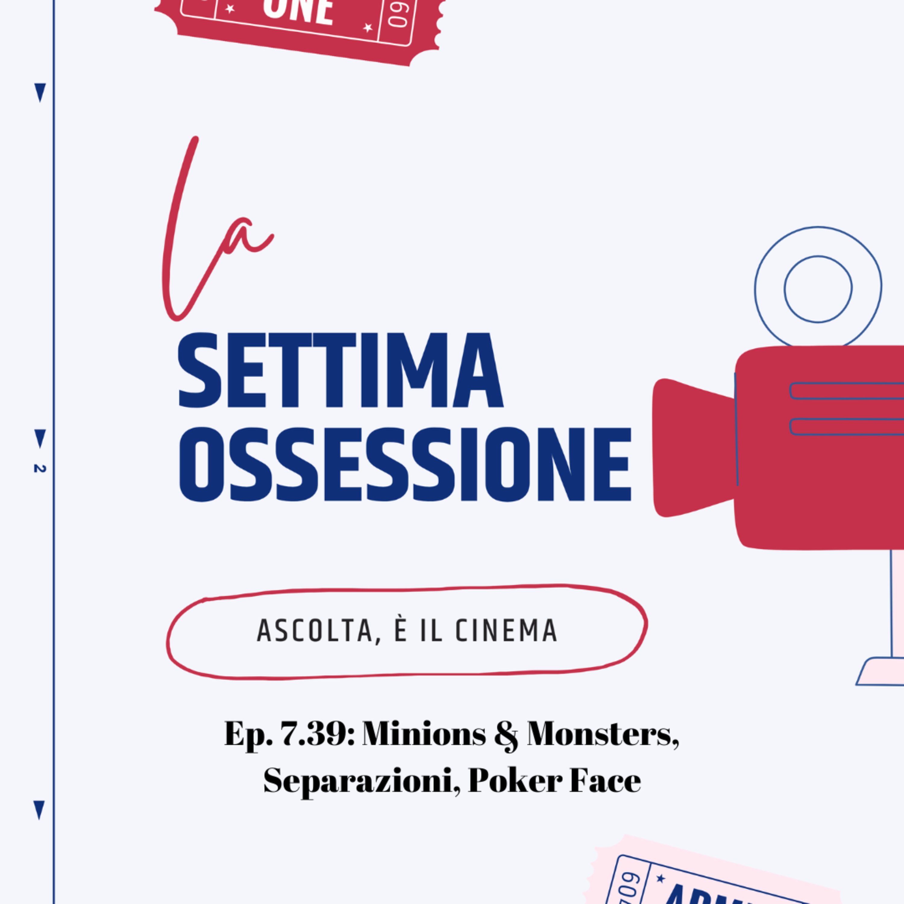 Ep. 7.39: Minions & Monsters, Separazioni, Poker Face episode artwork