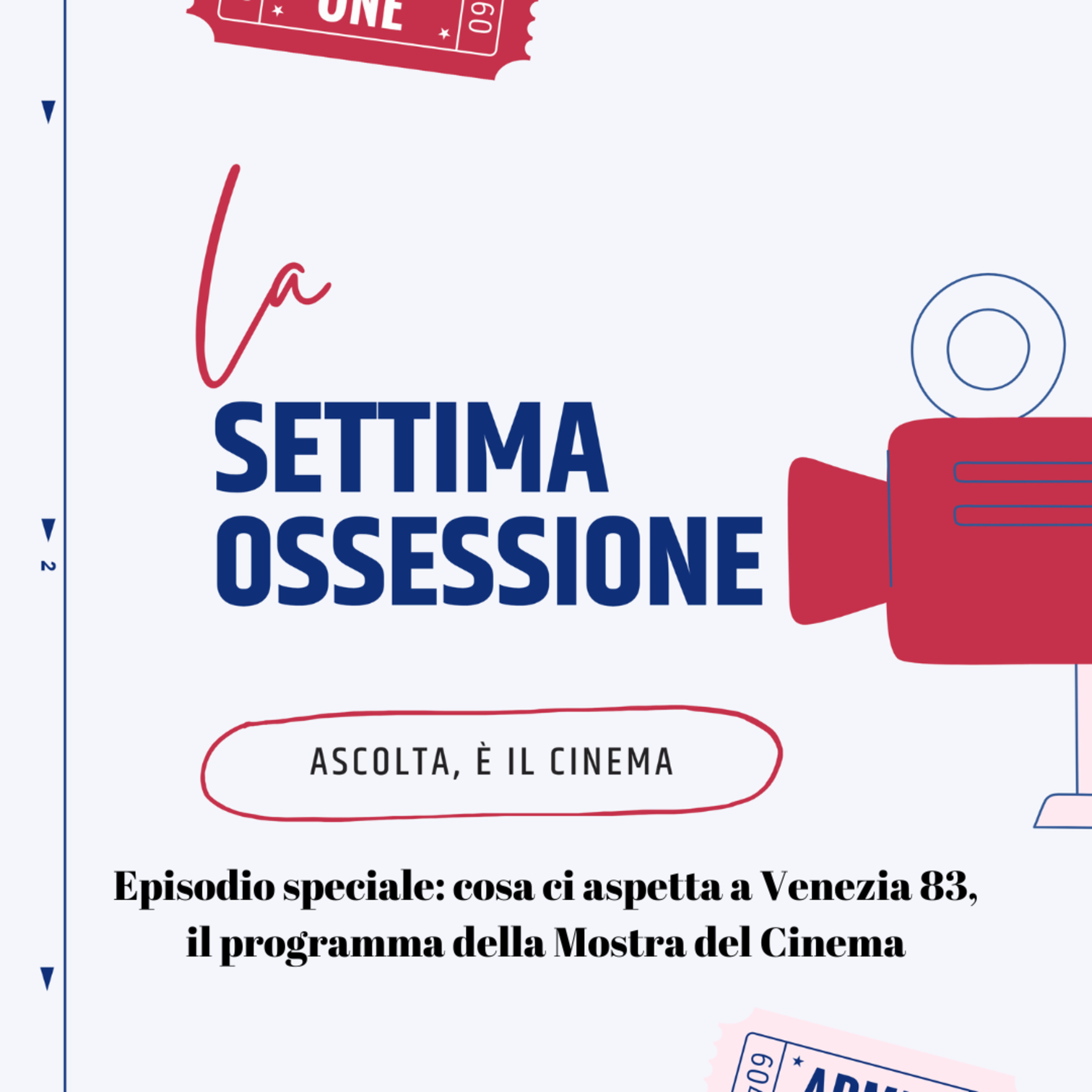 Episodio speciale: cosa ci aspetta a Venezia 83, il programma della Mostra del Cinema episode artwork
