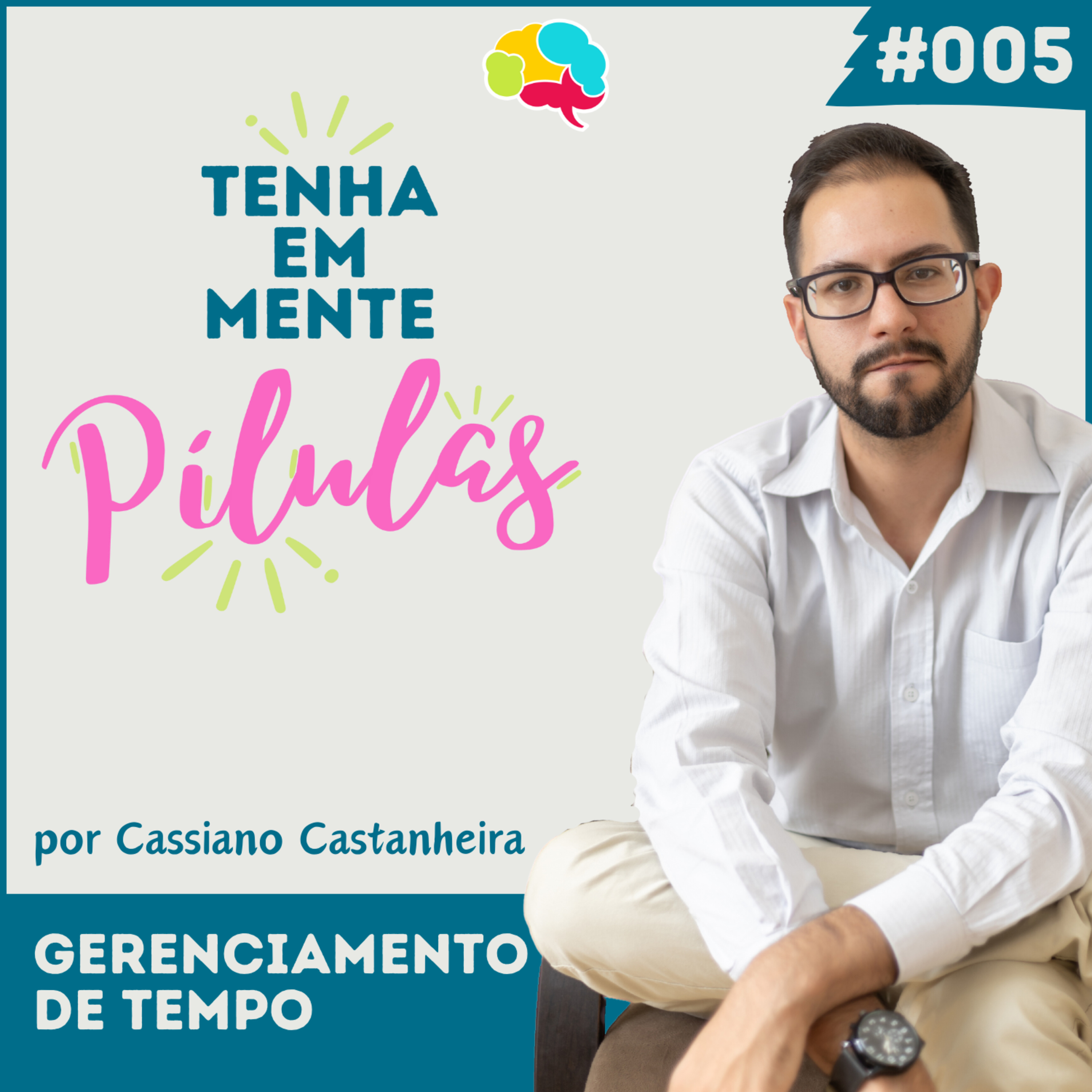 Capa do podcast Tenha Em Mente