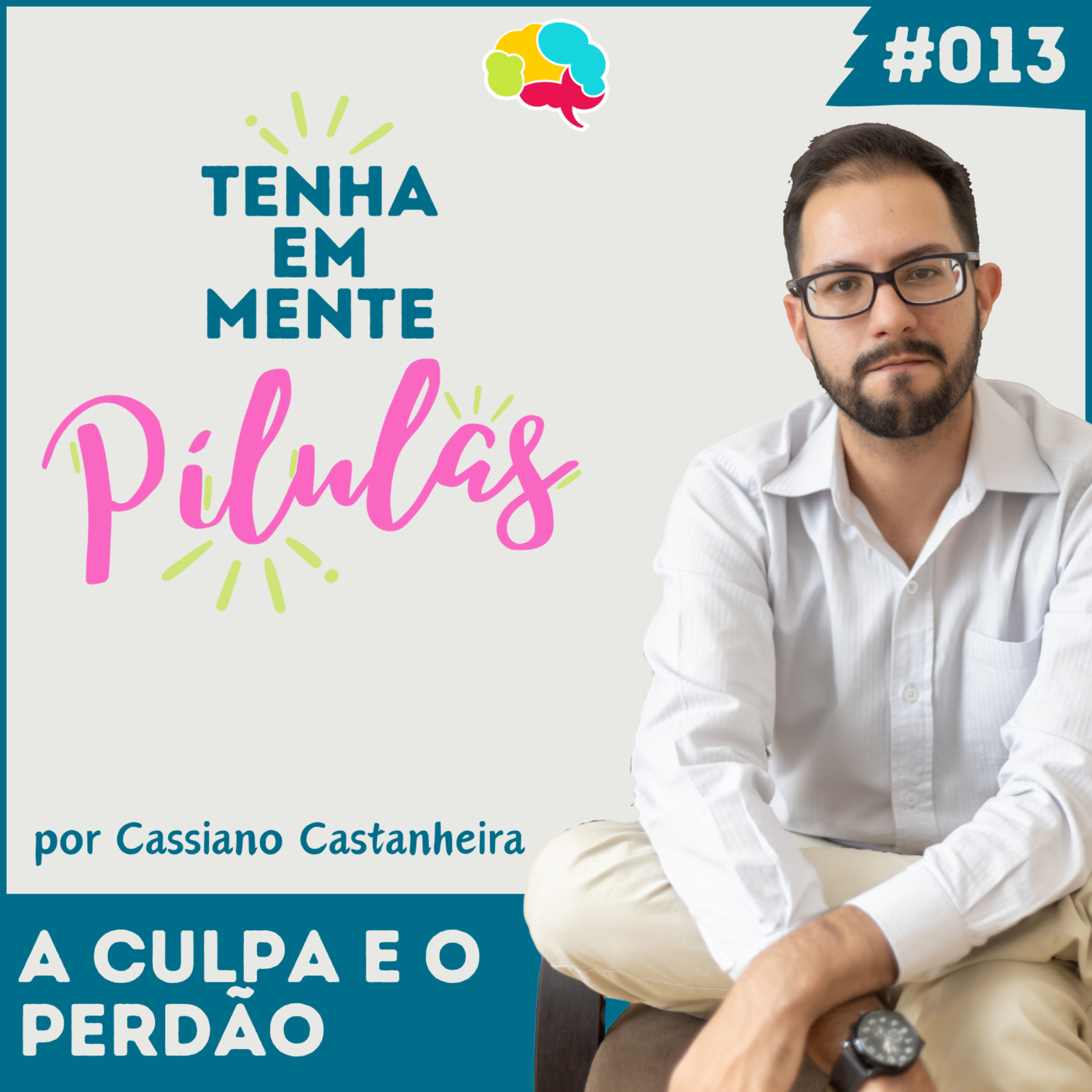 Capa do podcast Tenha Em Mente