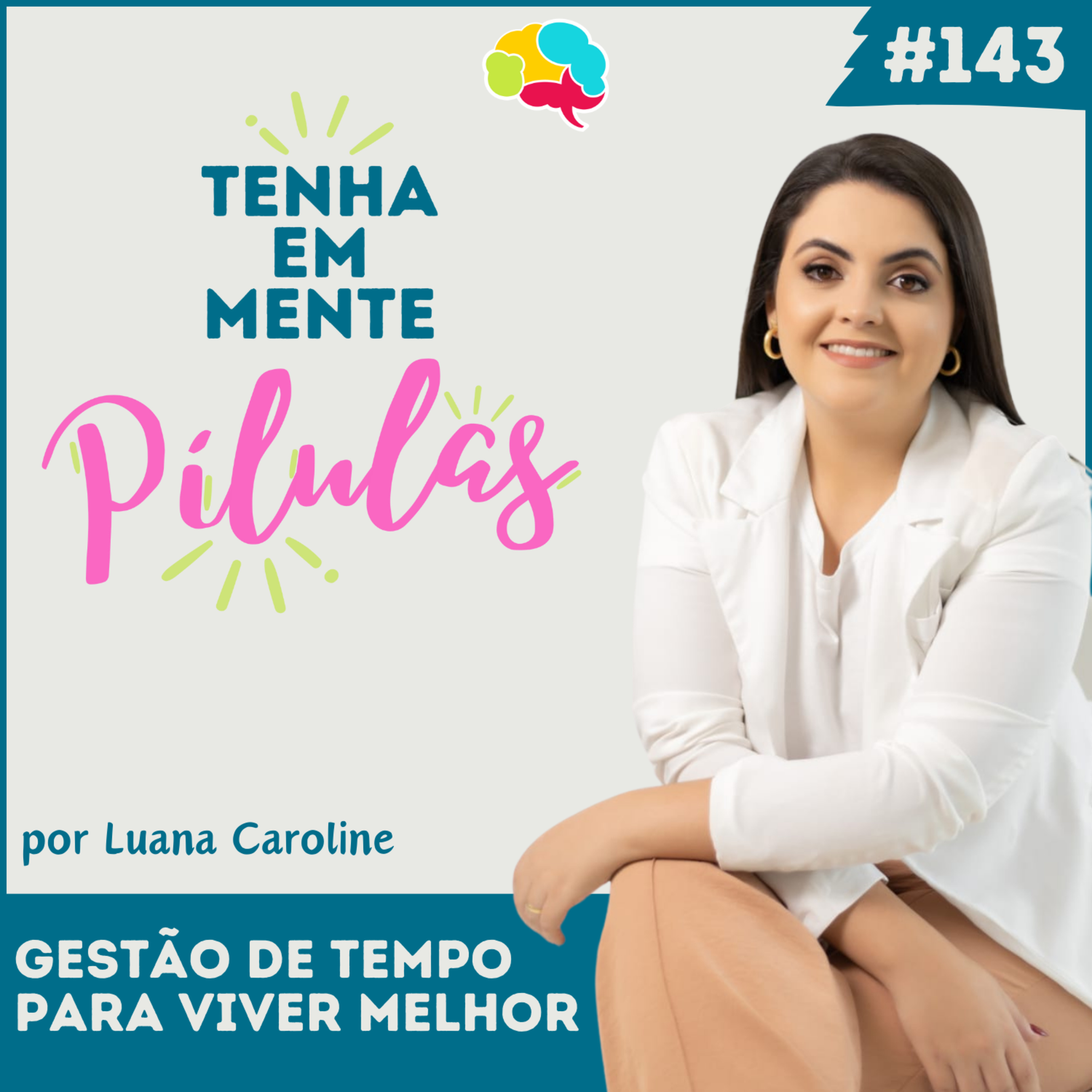 Capa do podcast Tenha Em Mente
