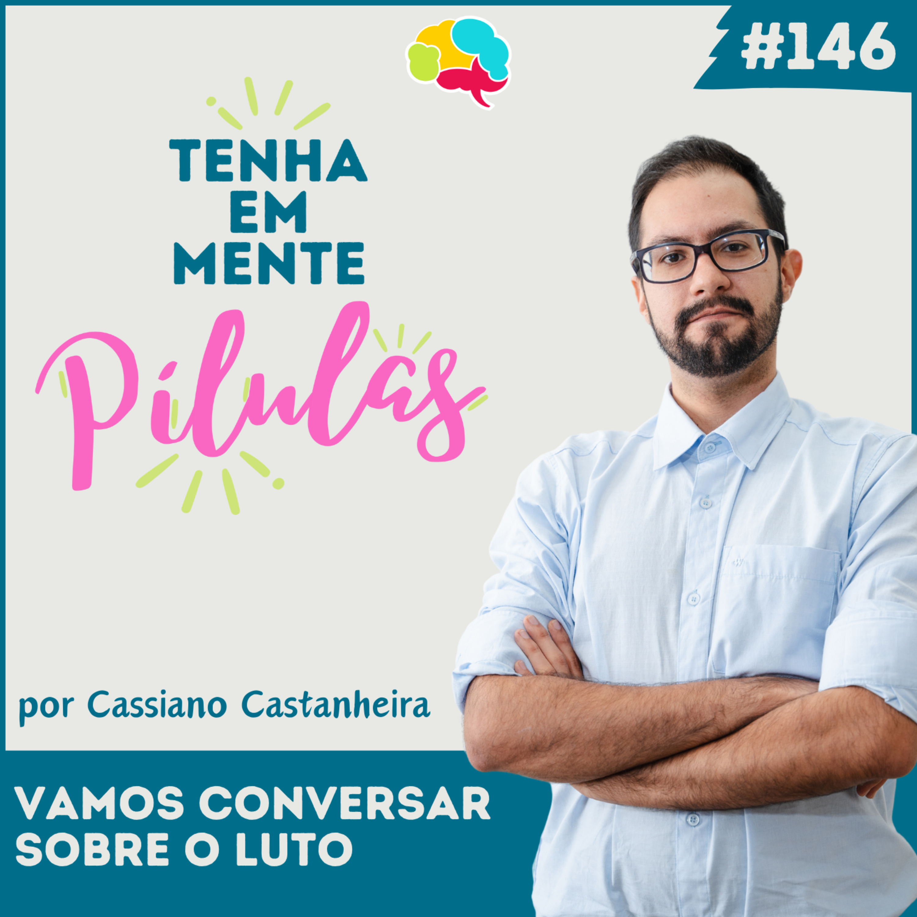 Capa do podcast Tenha Em Mente