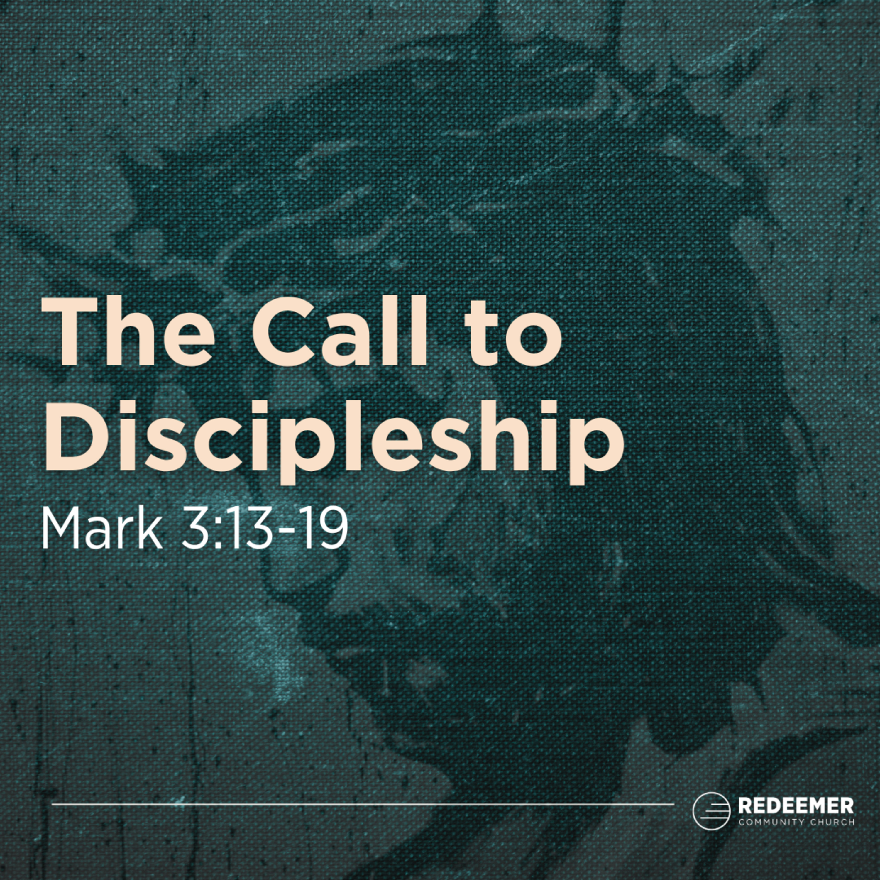 The Call to Discipleship || Mark 3:13-19 episode artwork