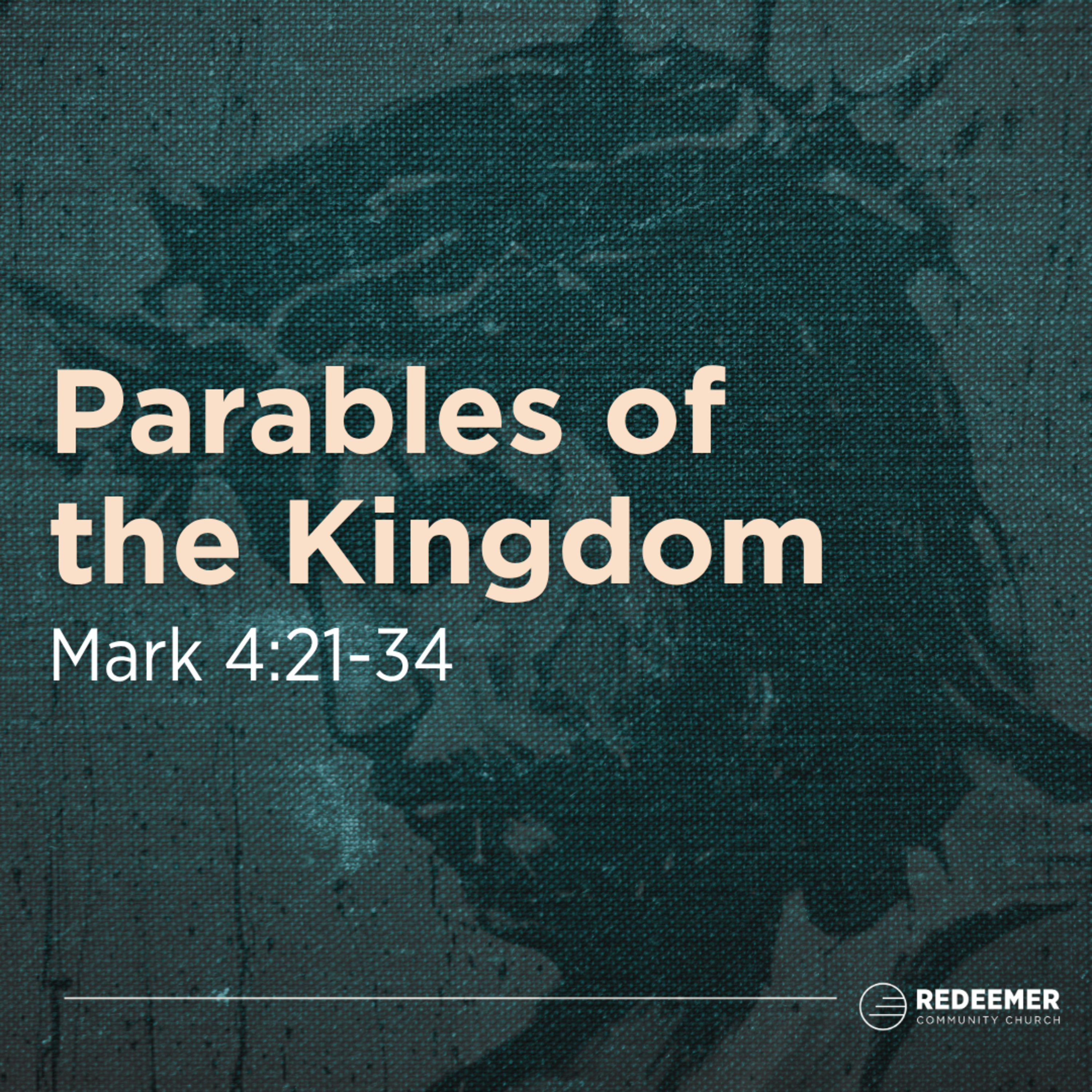 Parables of the Kingdom || Mark 4:21-34 episode artwork