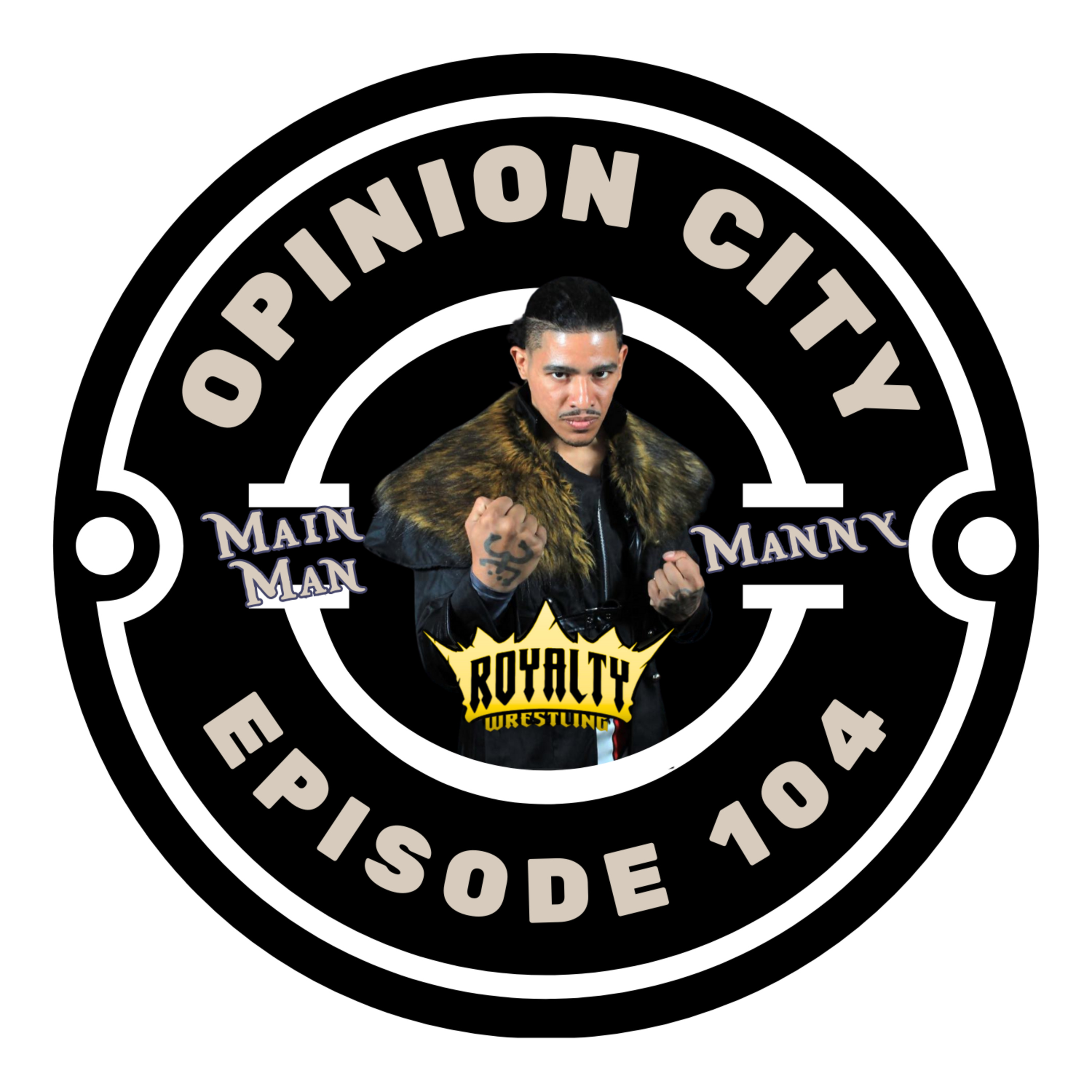 Episode 104 - Main Man Manny