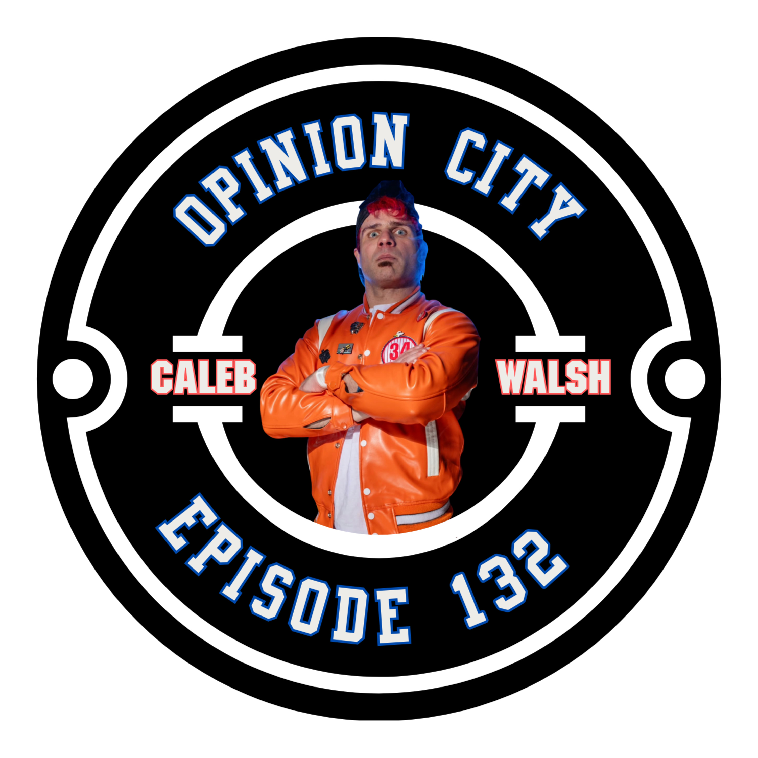 Opinion City Podcast | Caleb Walsh — Keeping It Truer Than True