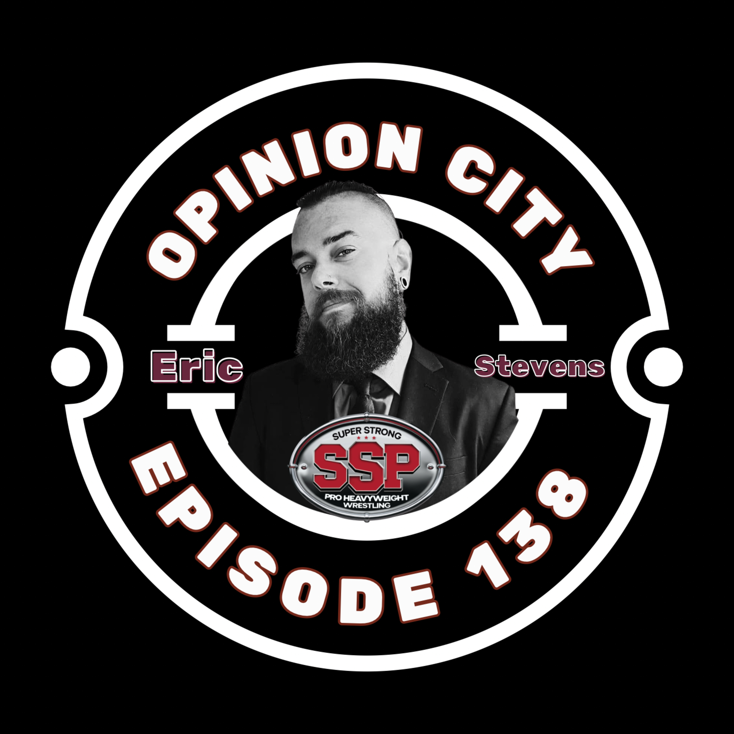 Opinion City Podcast | Eric Stevens | SSP Wrestling episode artwork