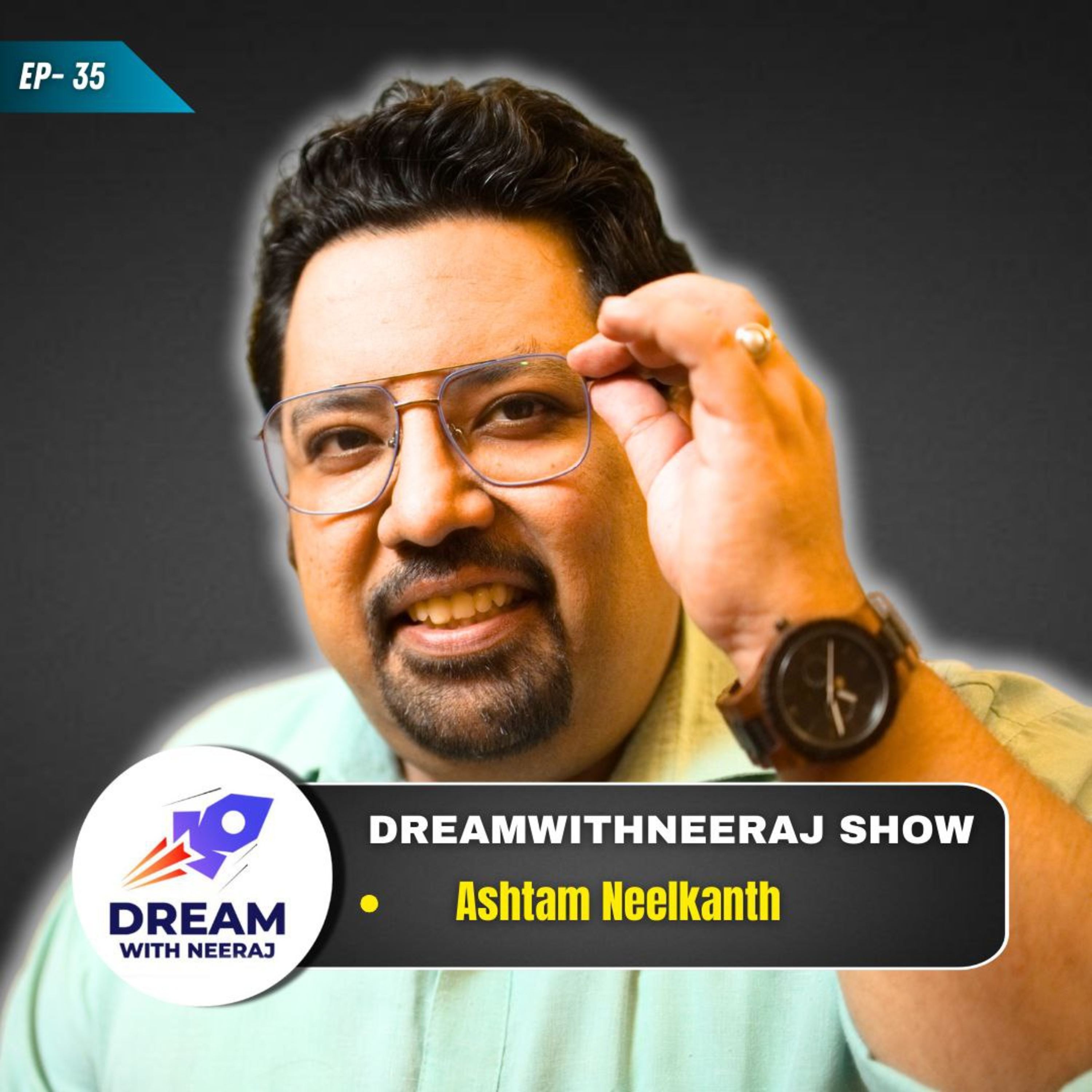 DreamwithNeeraj Show