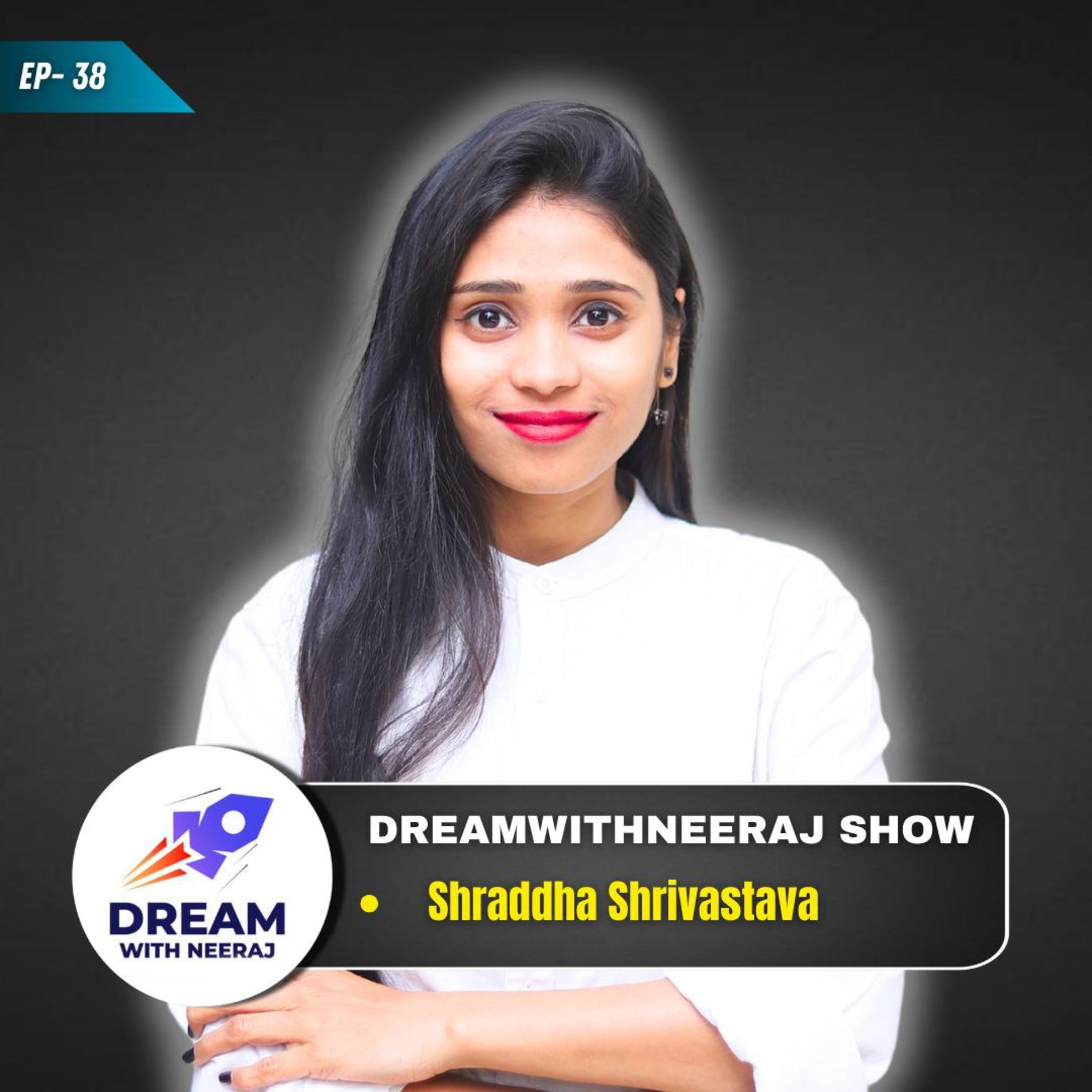 DreamwithNeeraj Show