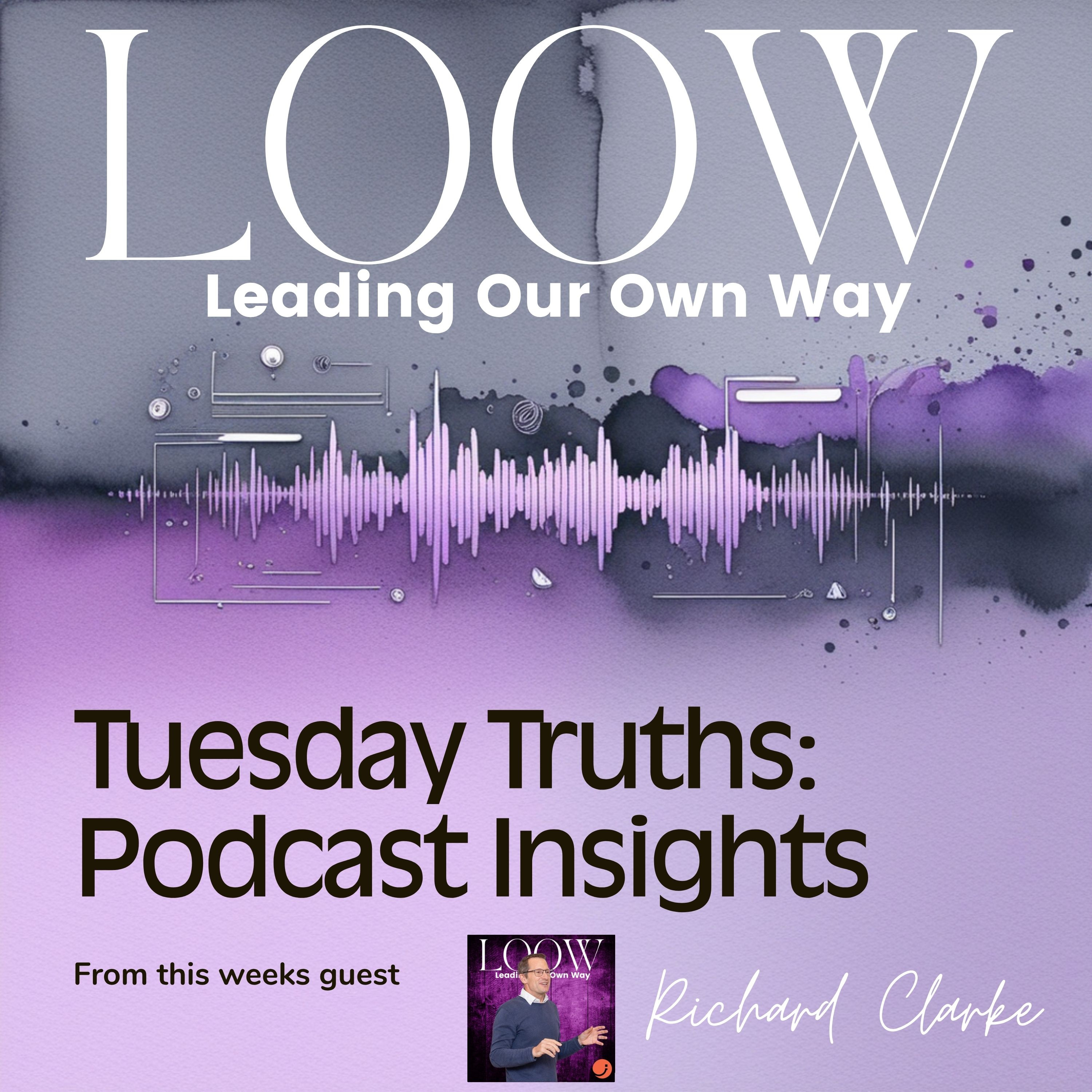 Small Changes, Big Impact: Richard Clarke on Happiness and Team Trust | E115 - Tuesday Truths episode artwork