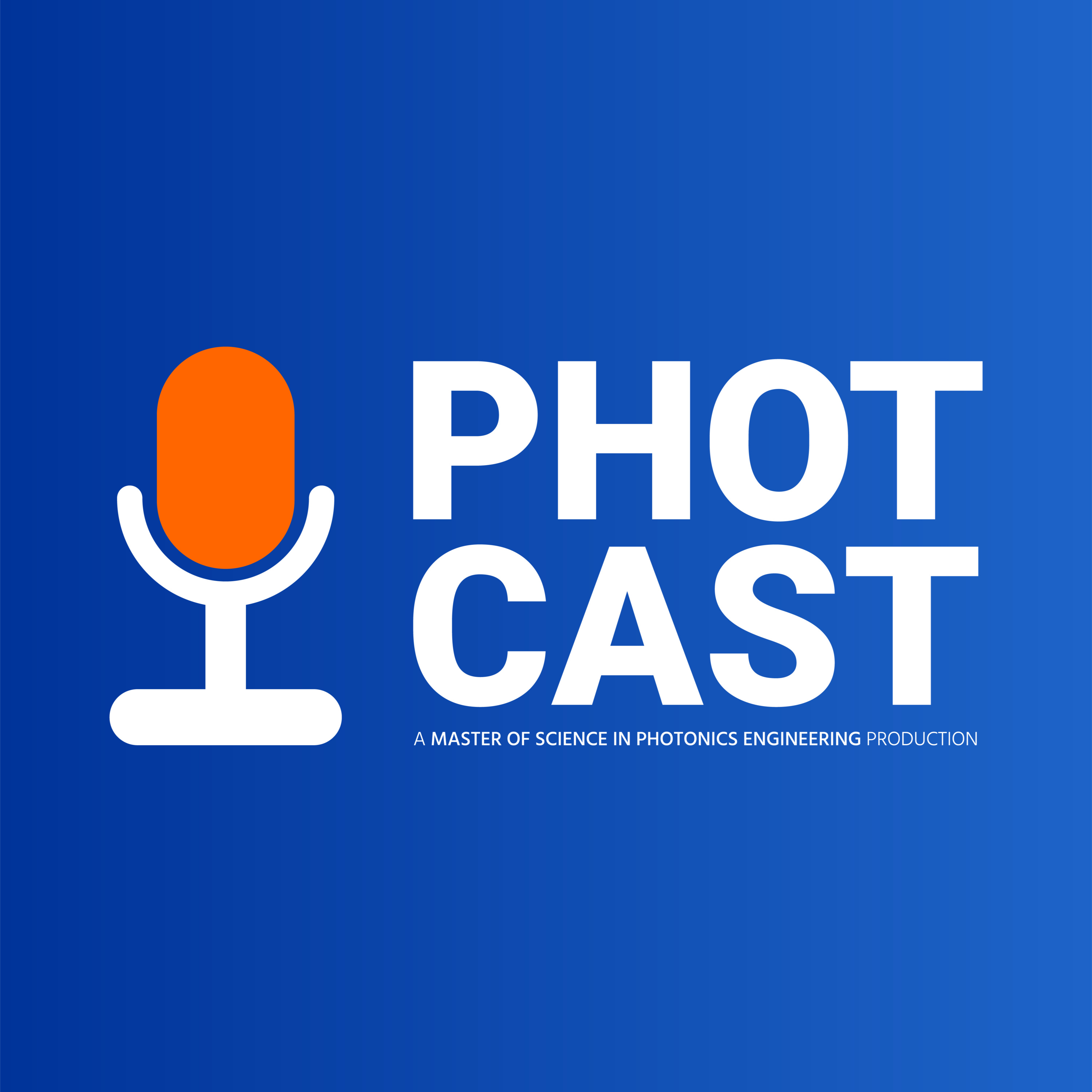Photcast EP1 - Talking Scholarships | Master of Science in Photonics Engineering episode artwork